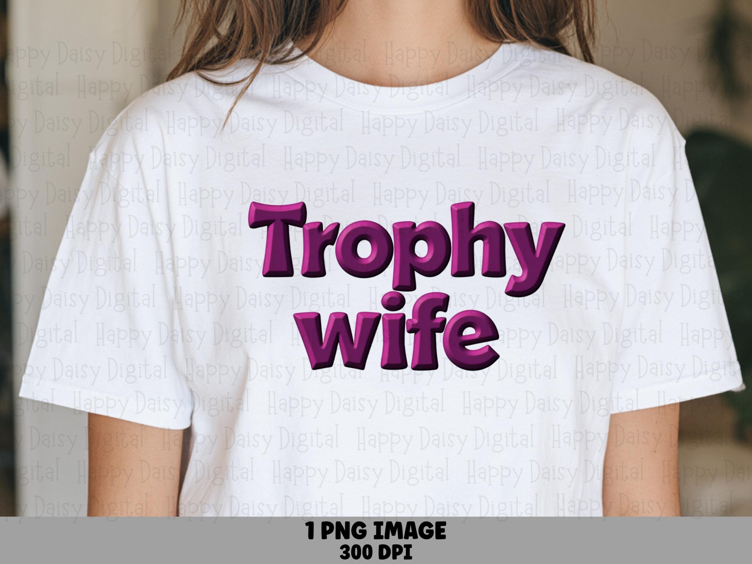 Trophy Wife PNG Trophy Wife Design Gradient Text Commercial Use POD