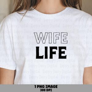Wife Life PNG Wife Life Design Stacked Text Commercial Use POD