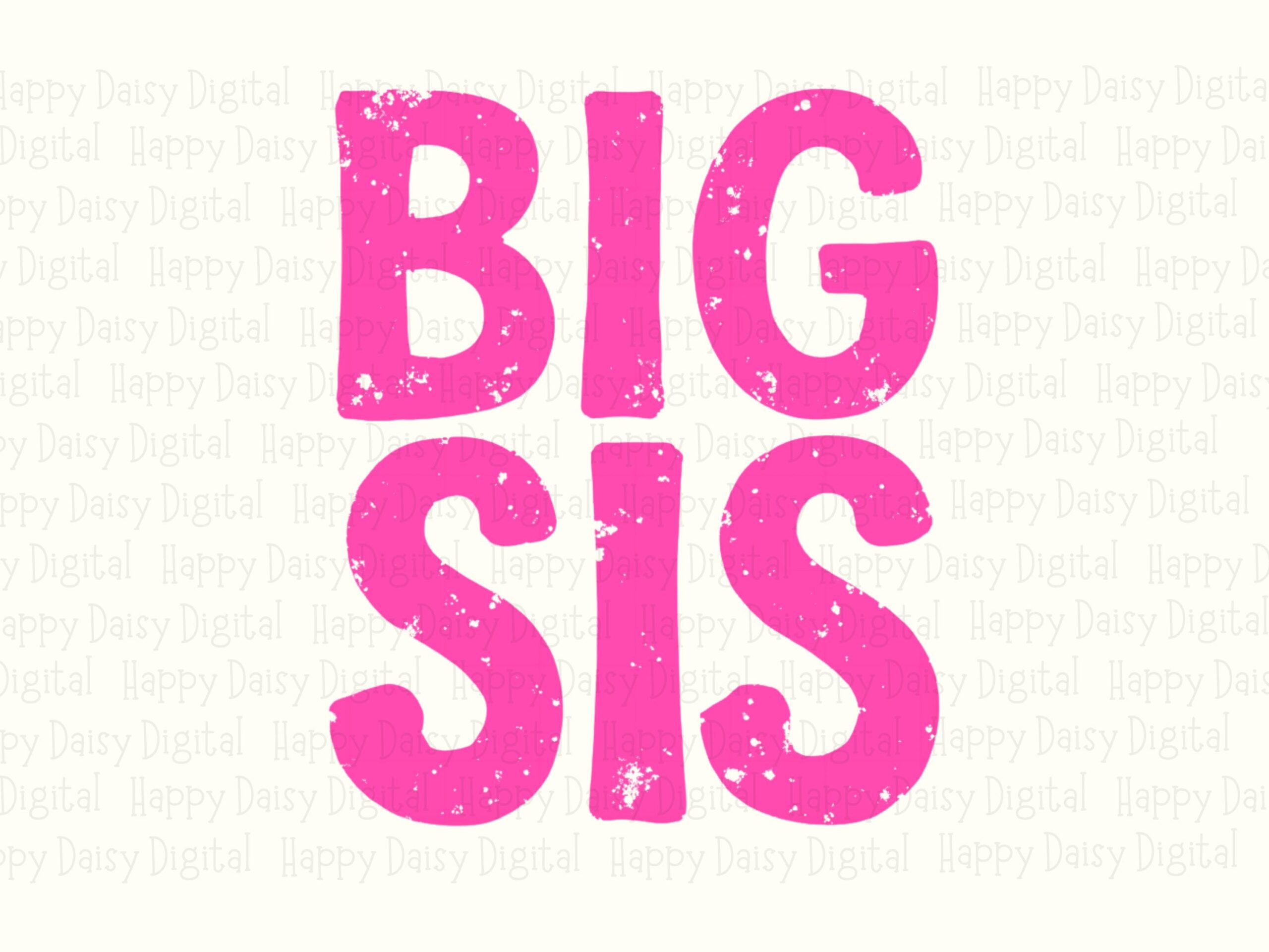 Big Sis PNG Big Sis Design Bold Pink Text Commercial Use POD - Image 2