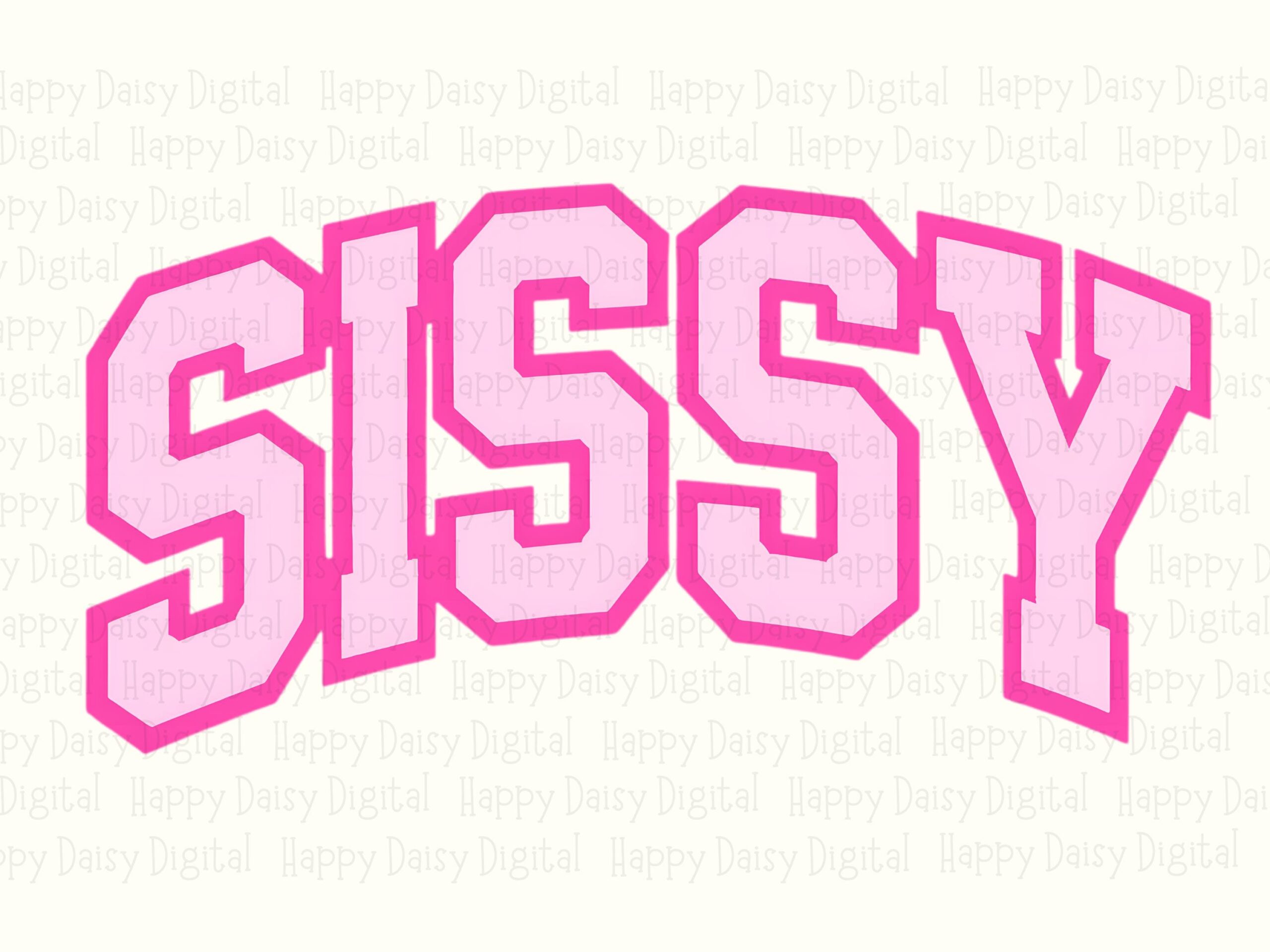 Pink SIssy PNG Sissy University Design Bold Pink Text Commercial Use POD - Image 2