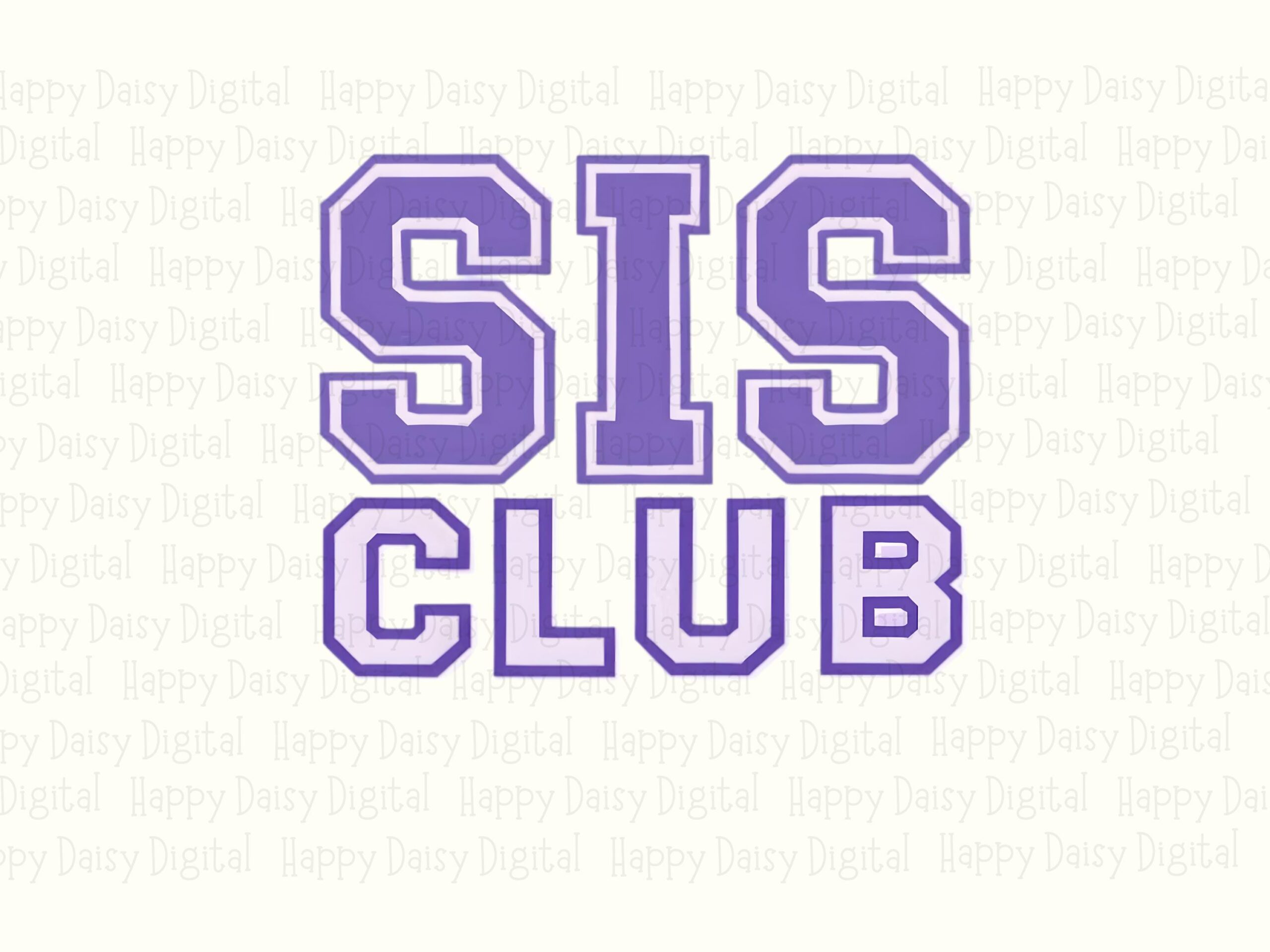 Sis Club PNG Sis Club Design Varsity Text Commercial Use POD - Image 2