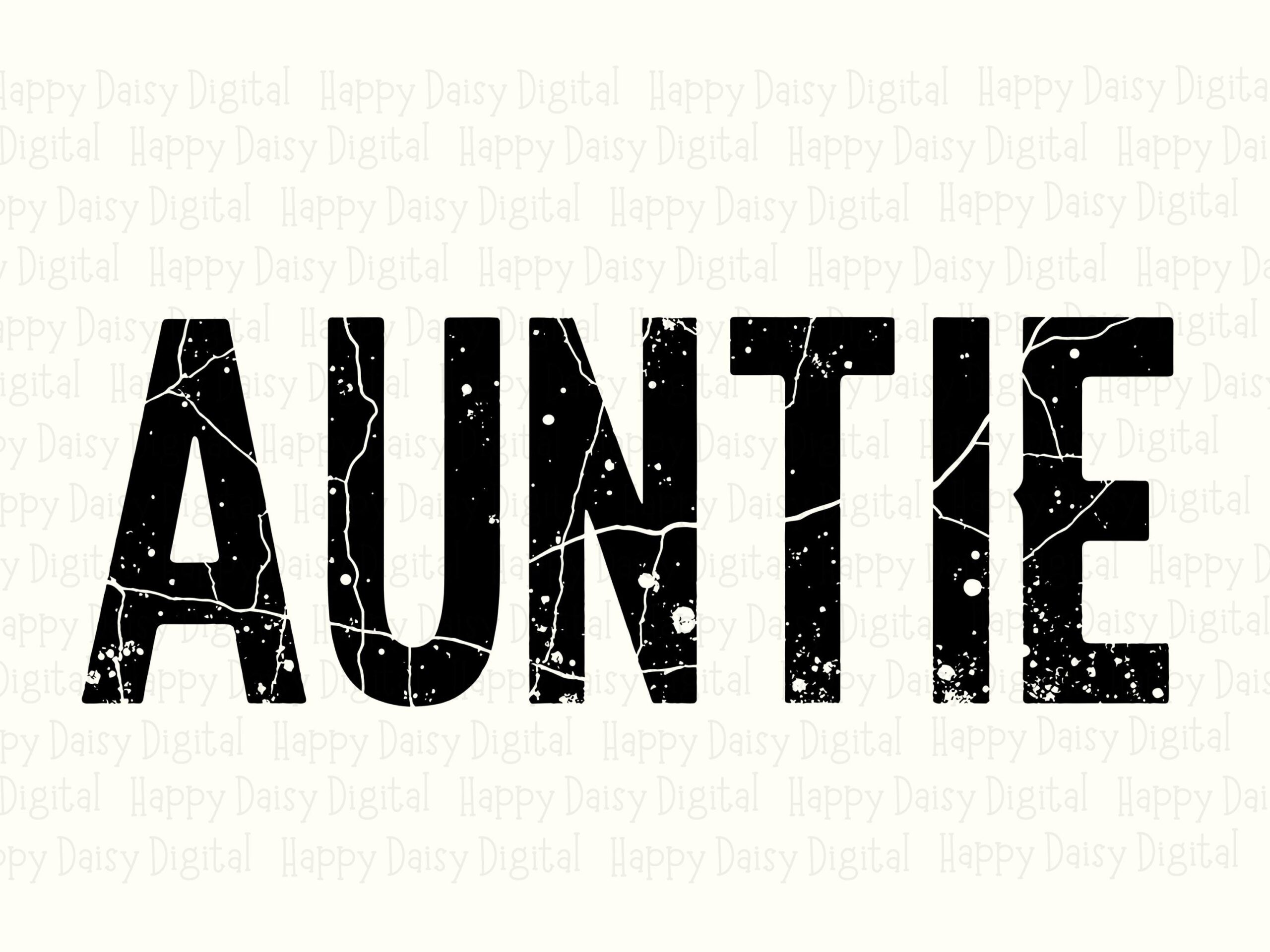 Auntie SVG PNG Auntie Distressed Text Bold Design Cricut Silhouette Canva Commercial Use POD - Image 2