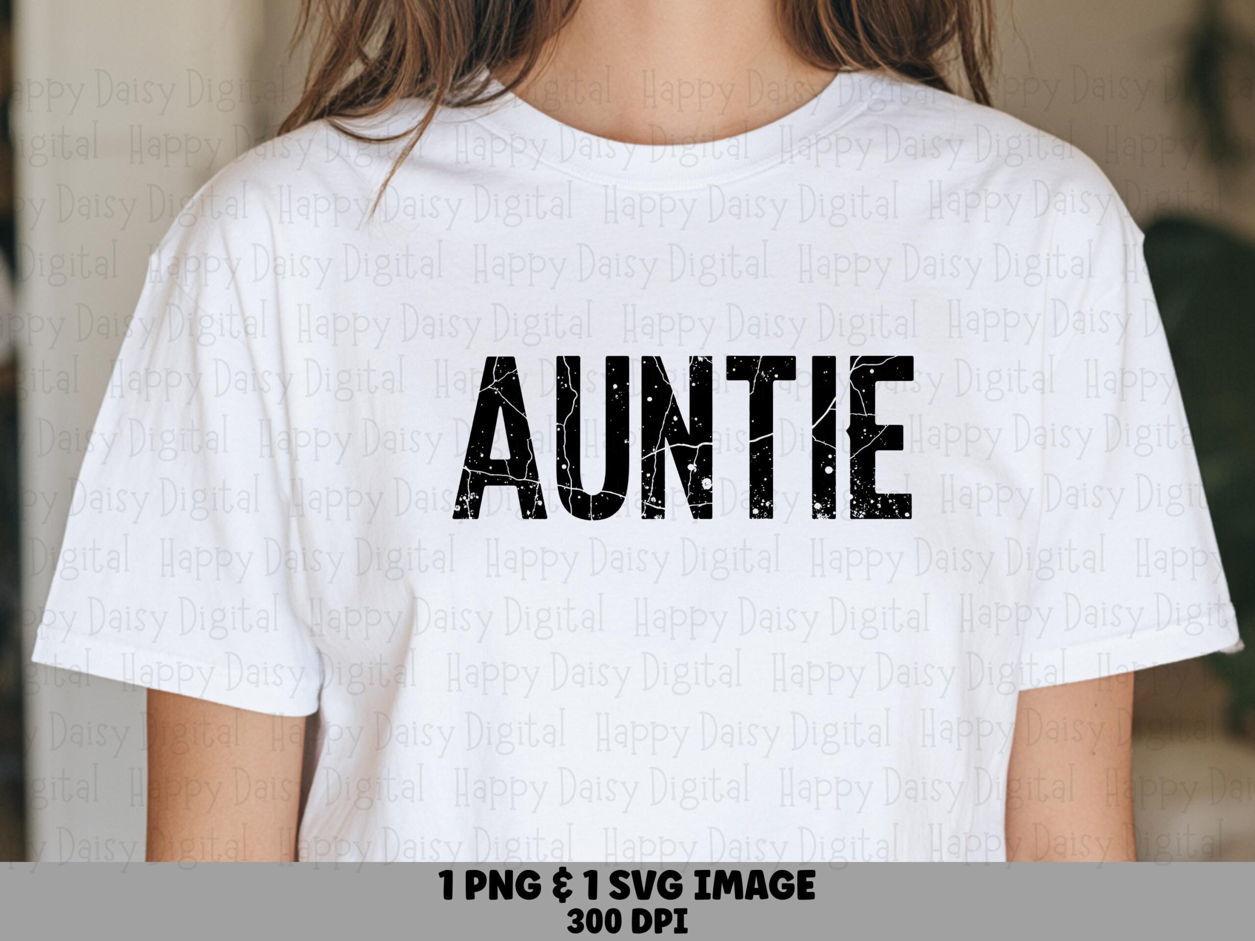 Auntie SVG PNG Auntie Distressed Text Bold Design Cricut Silhouette Canva Commercial Use POD