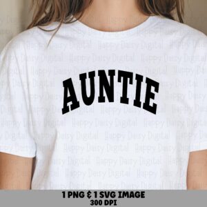 Auntie SVG PNG Auntie Tilted Text Bold Arch Design Cricut Silhouette Canva Commercial Use POD