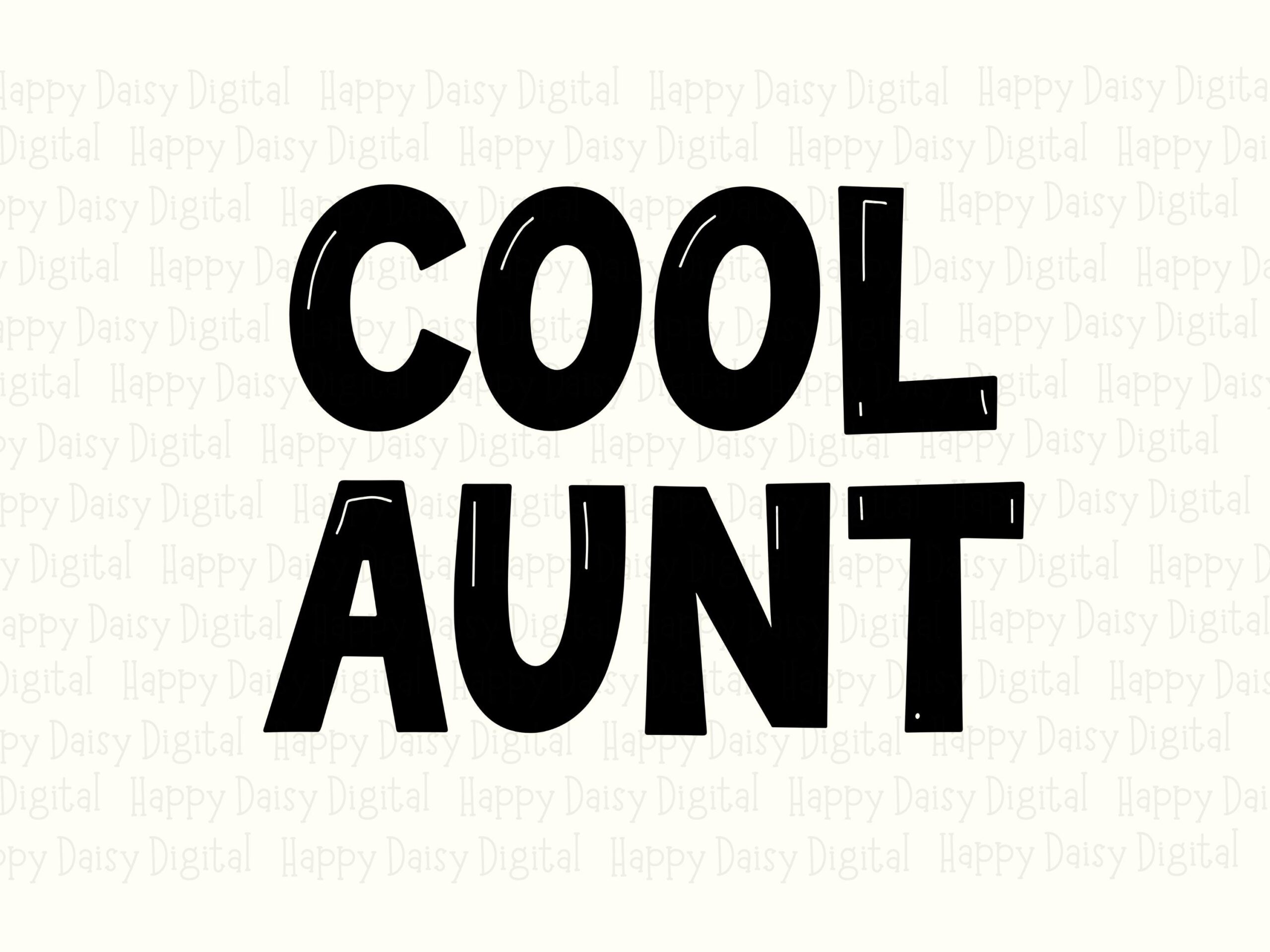 Cool Aunt SVG PNG Cool Aunt Bold Block Text Cricut Silhouette Canva Commercial Use POD - Image 2