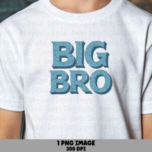 Big Bro PNG Big Bro Design Bold Text Commercial Use POD