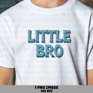 Little Bro PNG Little Bro Design Bold Text Commercial Use POD