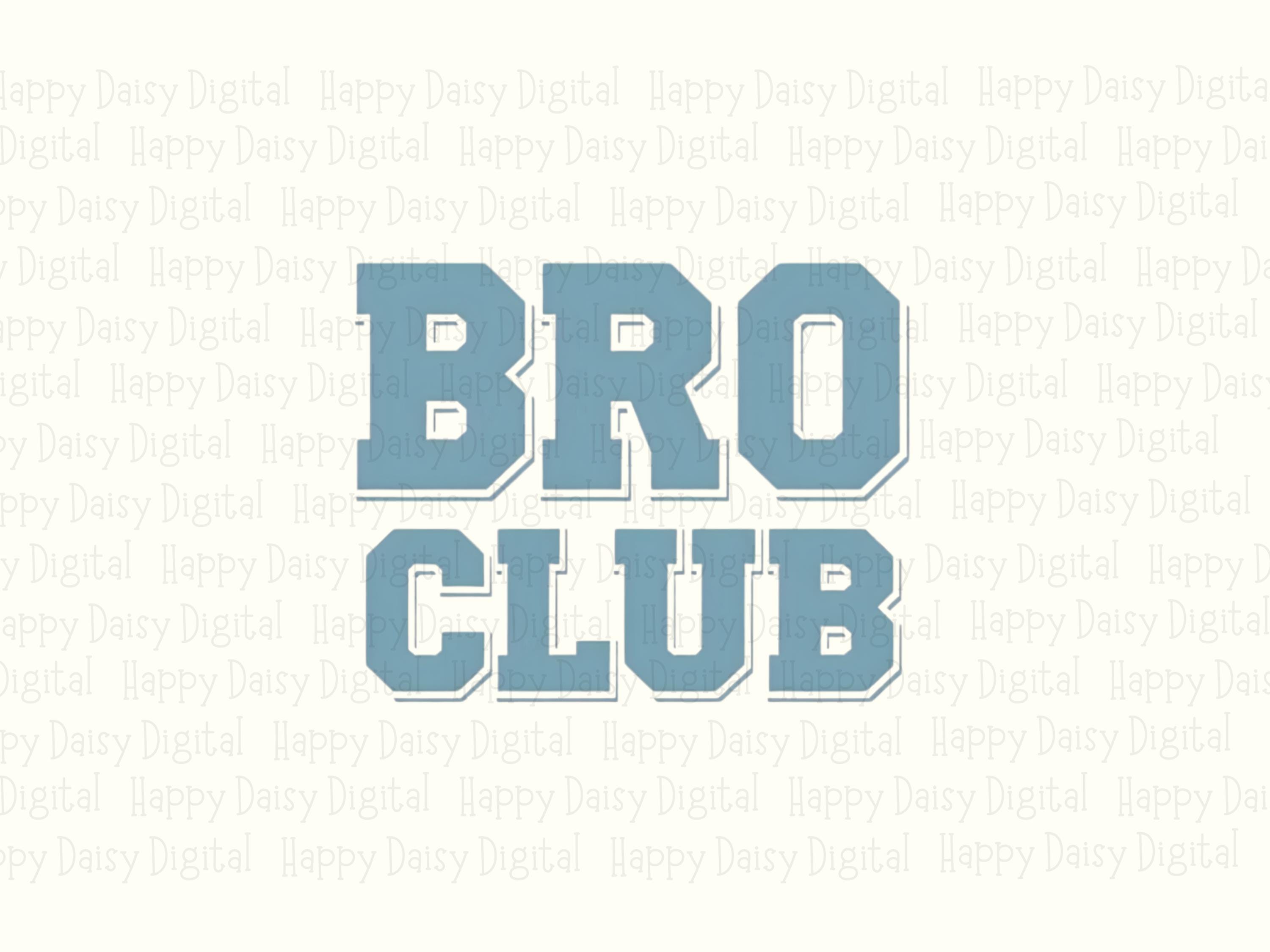 Bro Club PNG Bro Club Design Bold Text Commercial Use POD - Image 2