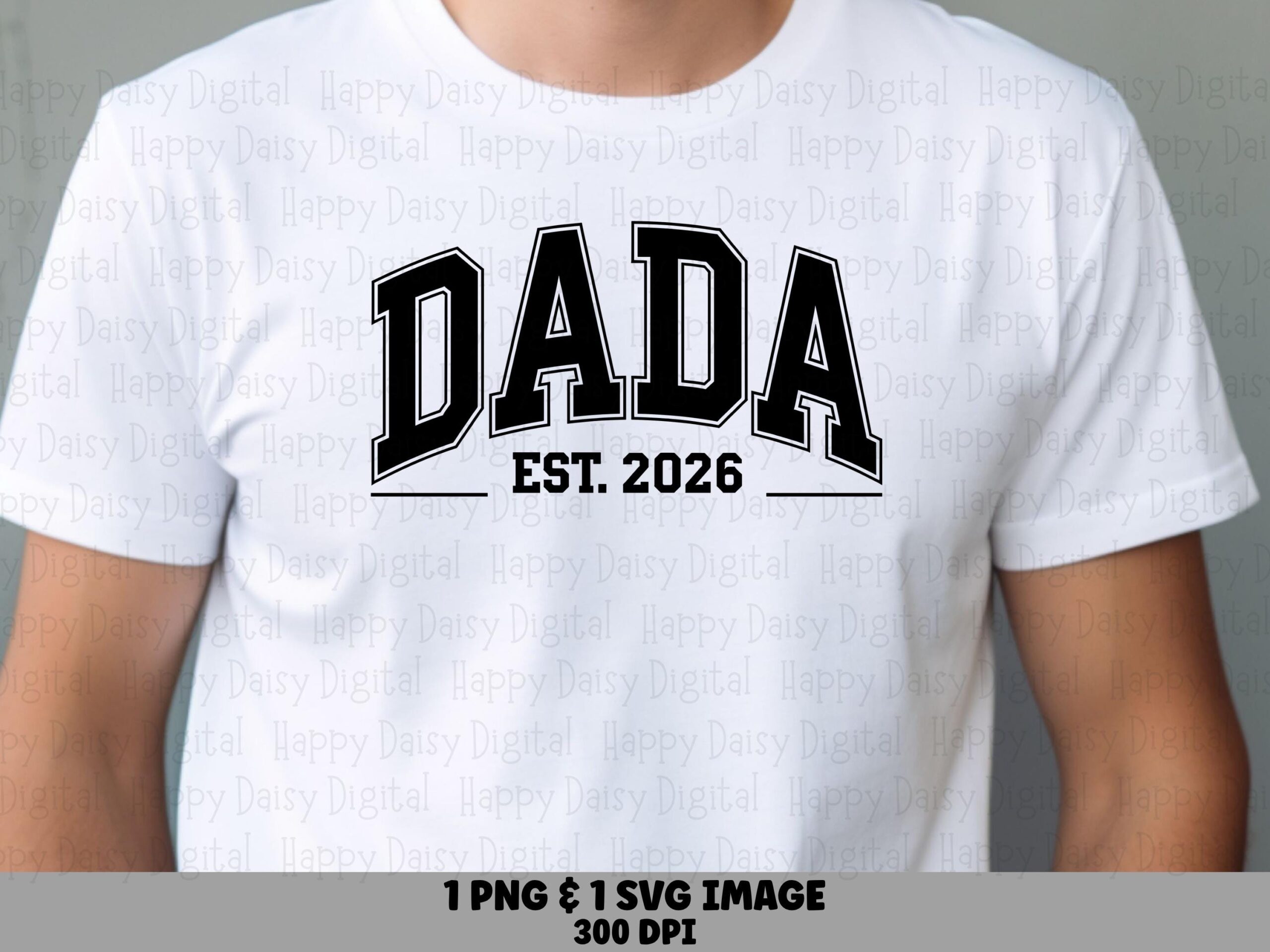 Dada Est 2026 SVG PNG Dada Varsity Design Est Badge Design Cricut Silhouette Canva Commercial Use POD