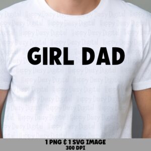 Girl Dad SVG PNG Girl Dad Design Bold Block Text Cricut Silhouette Canva Commercial Use POD