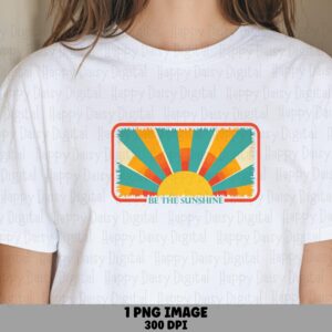 Be The Sunshine PNG Be The Sunshine Striped Badge Sublimation Beach Summer Commercial Use POD