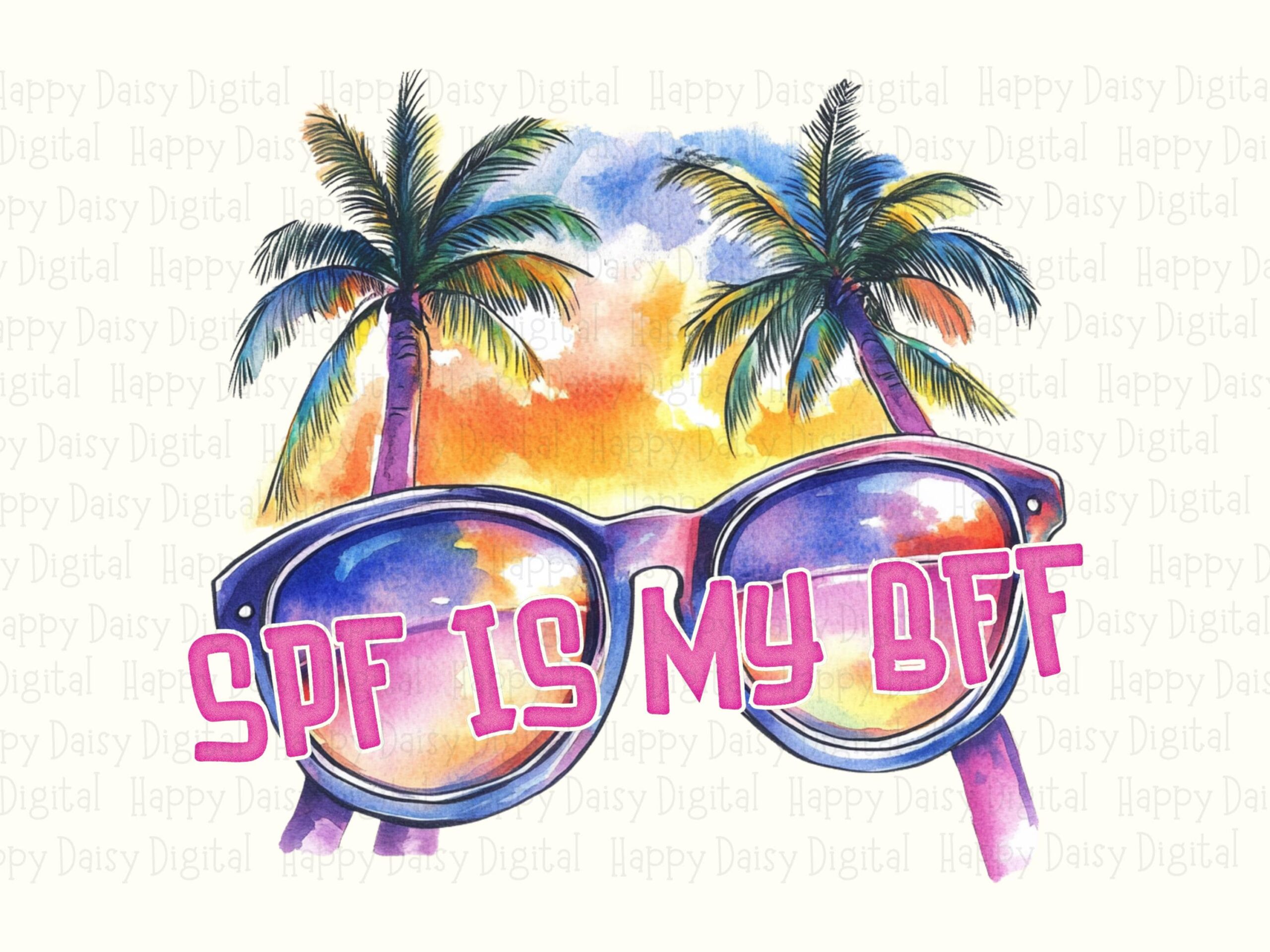 SPF Is My BFF PNG Sunglasses Design Sup Is My Off Sublimation Beach Summer Commercial Use Print on Demand - Image 2