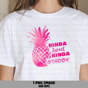 Kinda Sweet Kinda Sassy PNG Pineapple Design Sublimation Design Beach Summer Commercial Use POD