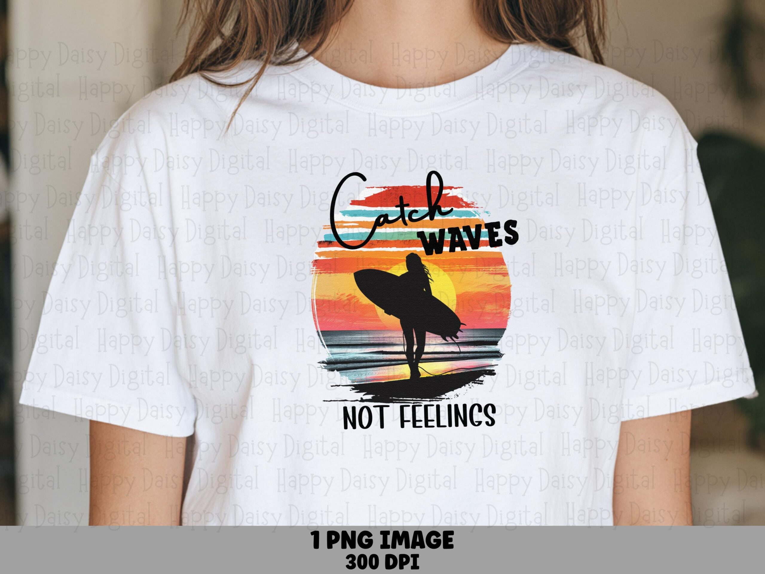 Catch Waves Not Feelings PNG Surfer Silhouette Sublimation Design Beach Summer Commercial Use POD