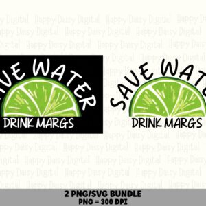 2 Save Water Drink Margs SVG PNG Bundle Margarita Design Cricut Silhouette Canva Commercial Use POD