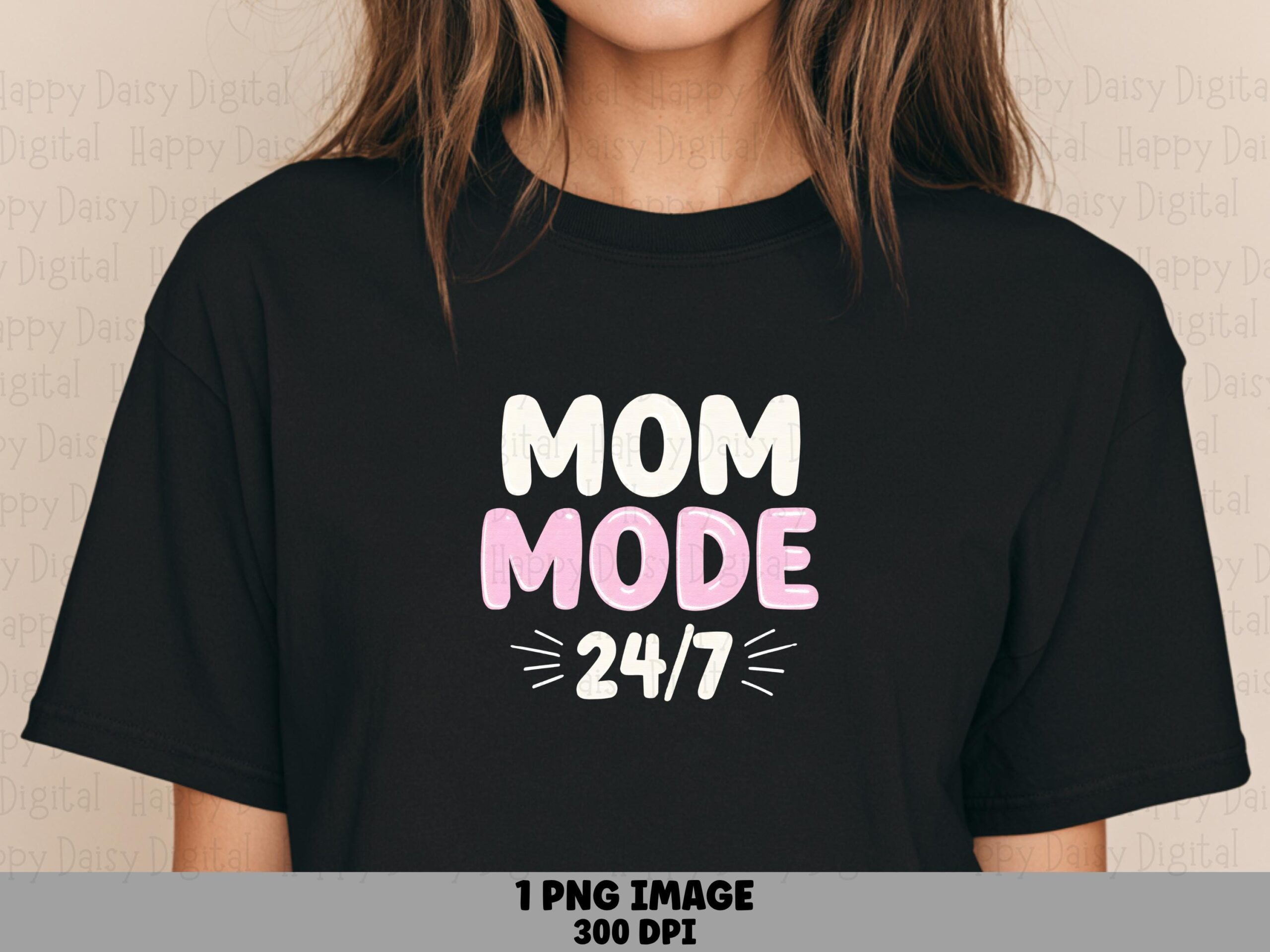 Mom Mode 24/7 PNG Mom Mode Design Bold Pink Text Commercial Use POD