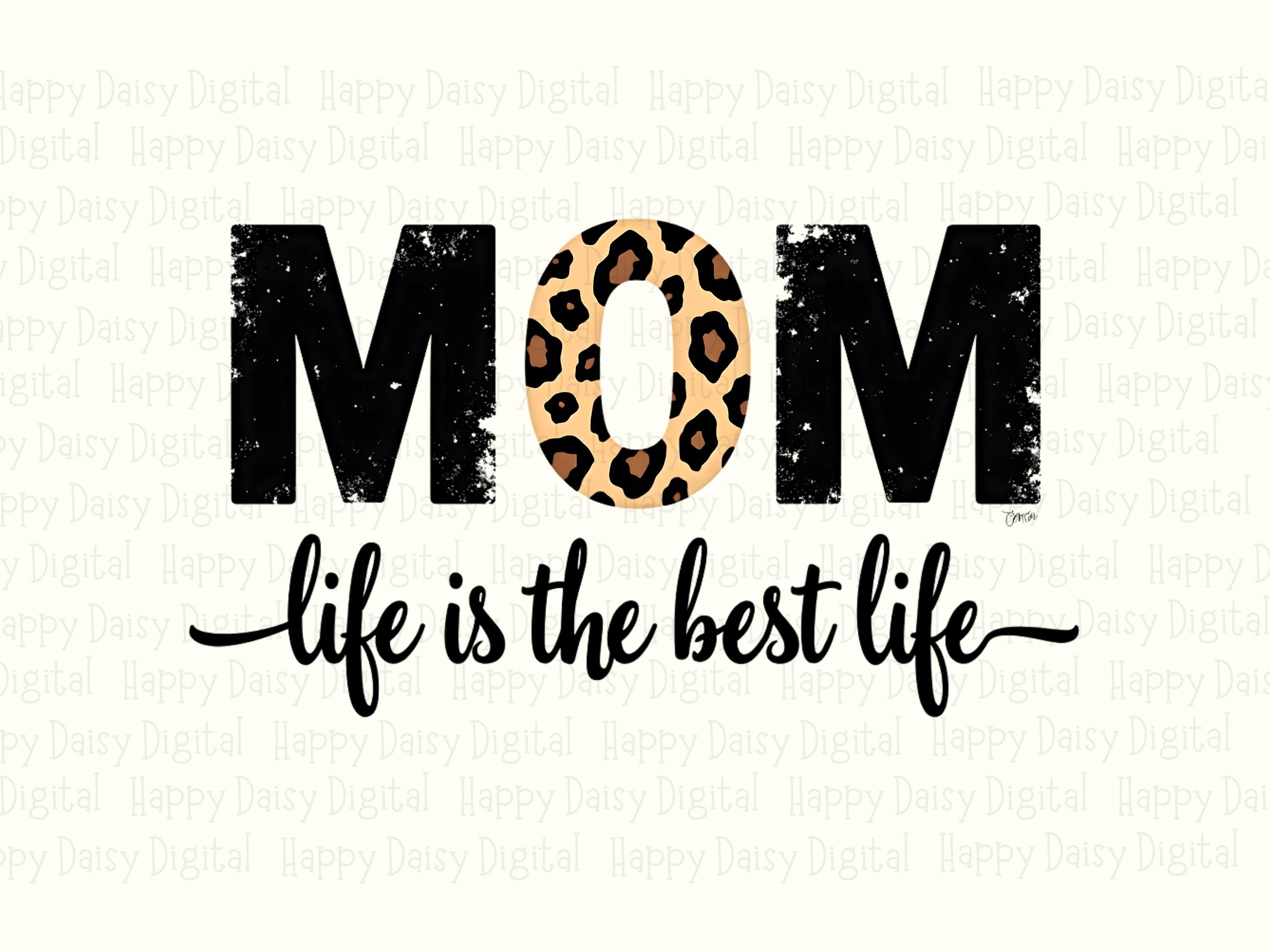 Mom Life Is The Best Life PNG Mom Life Quote Bold Stacked Text Commercial Use POD - Image 2