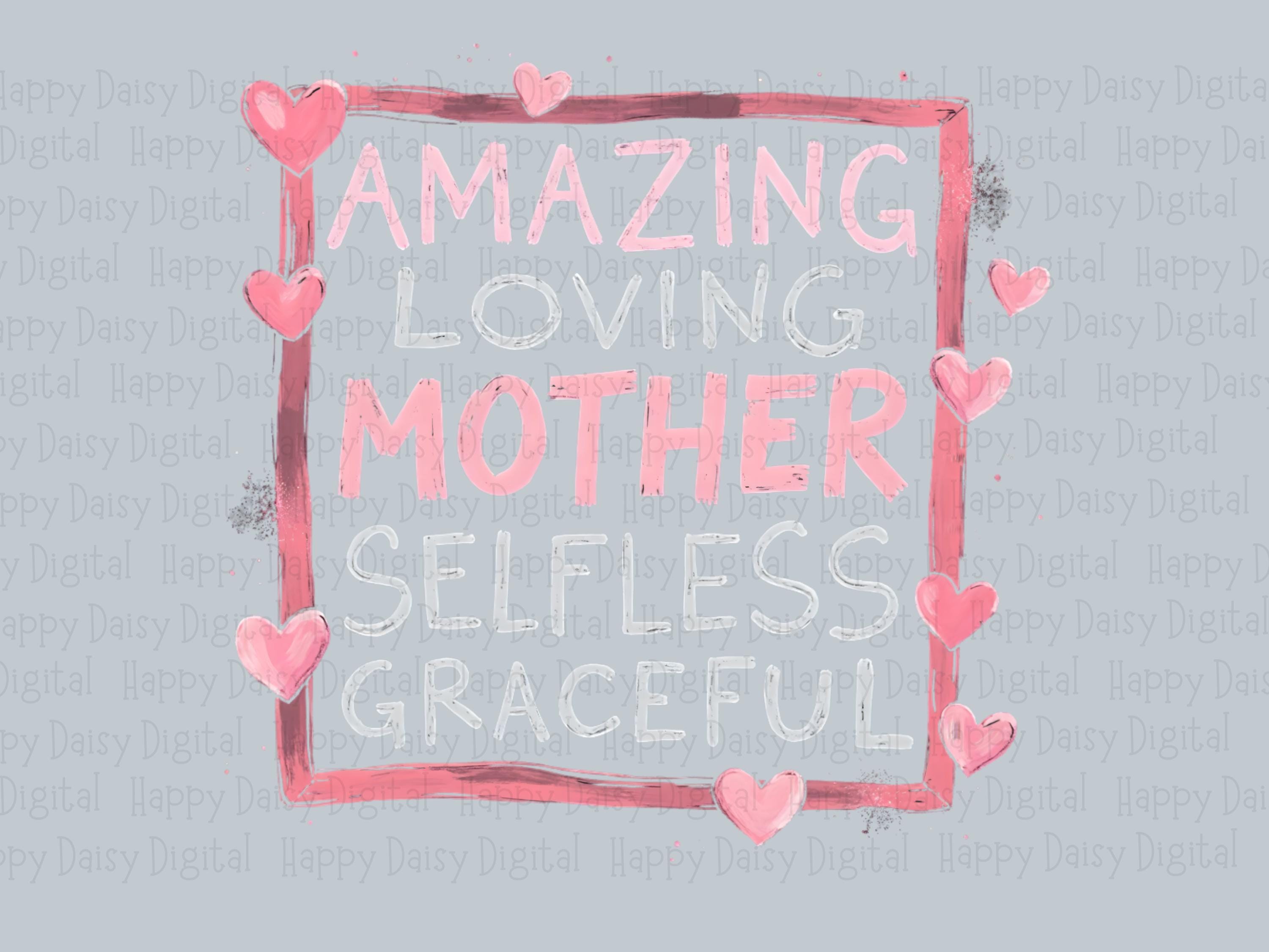 Amazing Loving Mother Selfless Graceful PNG Mother Acronym Quote Heart Accents Commercial Use POD - Image 2