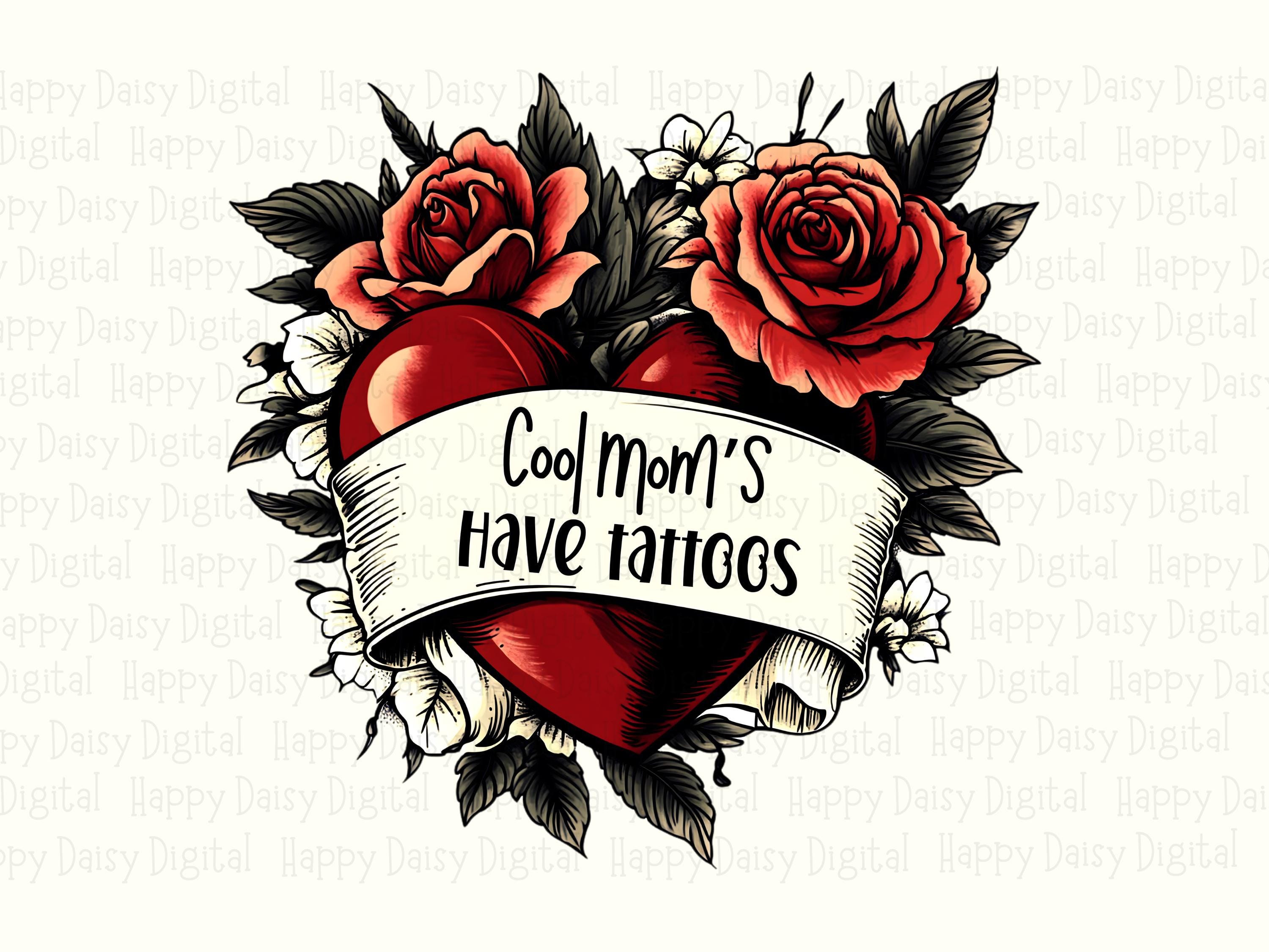 Cool Mom's Have Tattoos PNG Cool Moms Tattoos Tattoo Style Design Commercial Use POD - Image 2