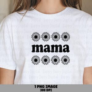 Mama SVG PNG Mama Daisy Circle Design Black And White Design Cricut Silhouette Canva Commercial Use POD