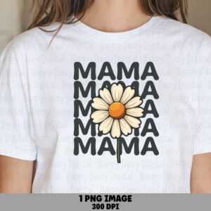 Mama SVG PNG Mama Daisy Stack Large Flower Accent Cricut Silhouette Canva Commercial Use POD