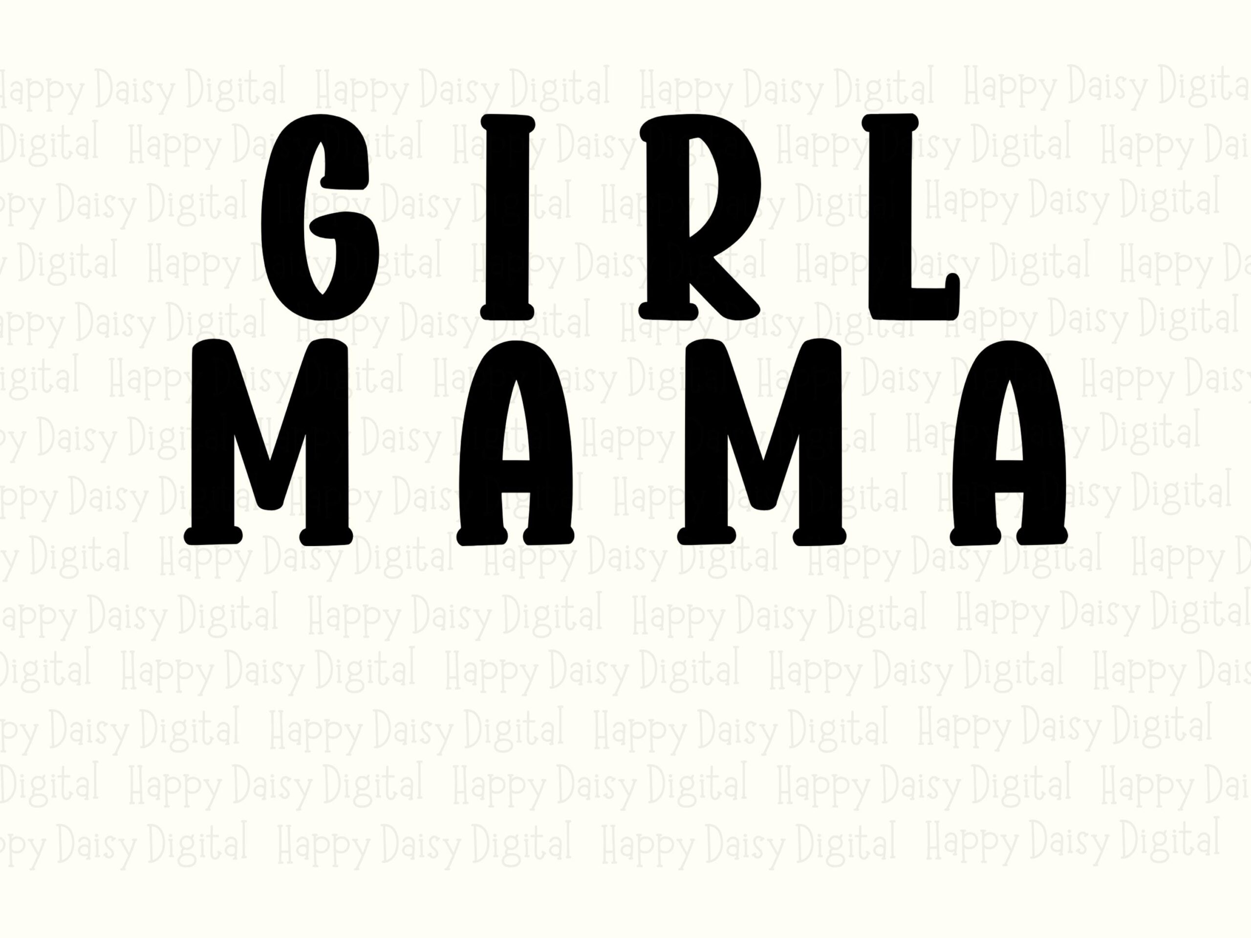 Girl Mama SVG PNG Girl Mama Design Bold Block Text Cricut Silhouette Canva Commercial Use POD - Image 2