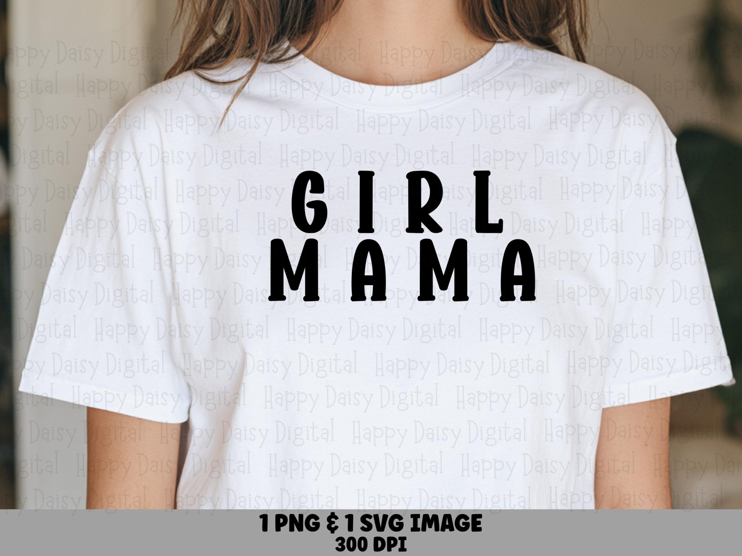 Girl Mama SVG PNG Girl Mama Design Bold Block Text Cricut Silhouette Canva Commercial Use POD