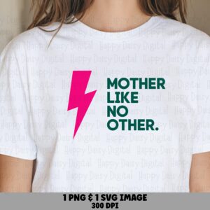Mother Like No Other SVG PNG Mother Like No Other Lightning Bolt Icon Cricut Silhouette Canva Commercial Use POD