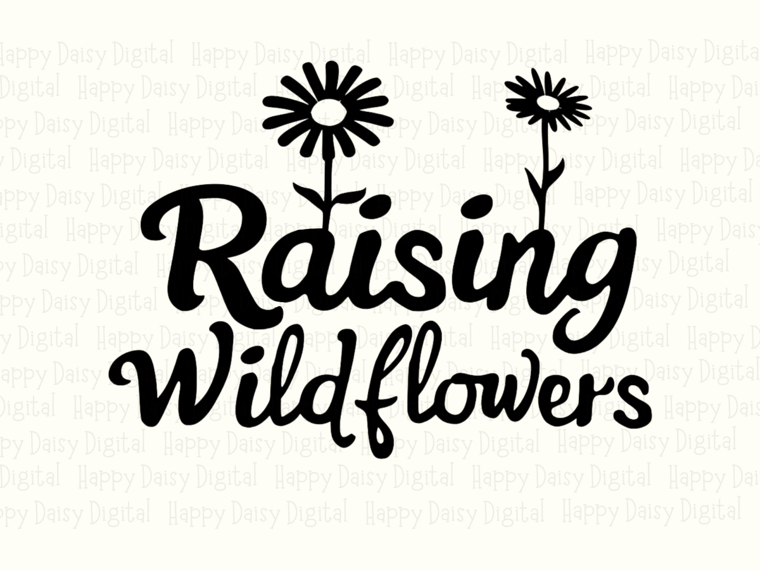 Raising Wildflowers SVG PNG Raising Wildflowers Floral Accent Design Cricut Silhouette Canva Commercial Use POD - Image 2