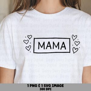 Mama SVG PNG Mama Box Hearts Design Heart Accent Design Cricut Silhouette Canva Commercial Use POD