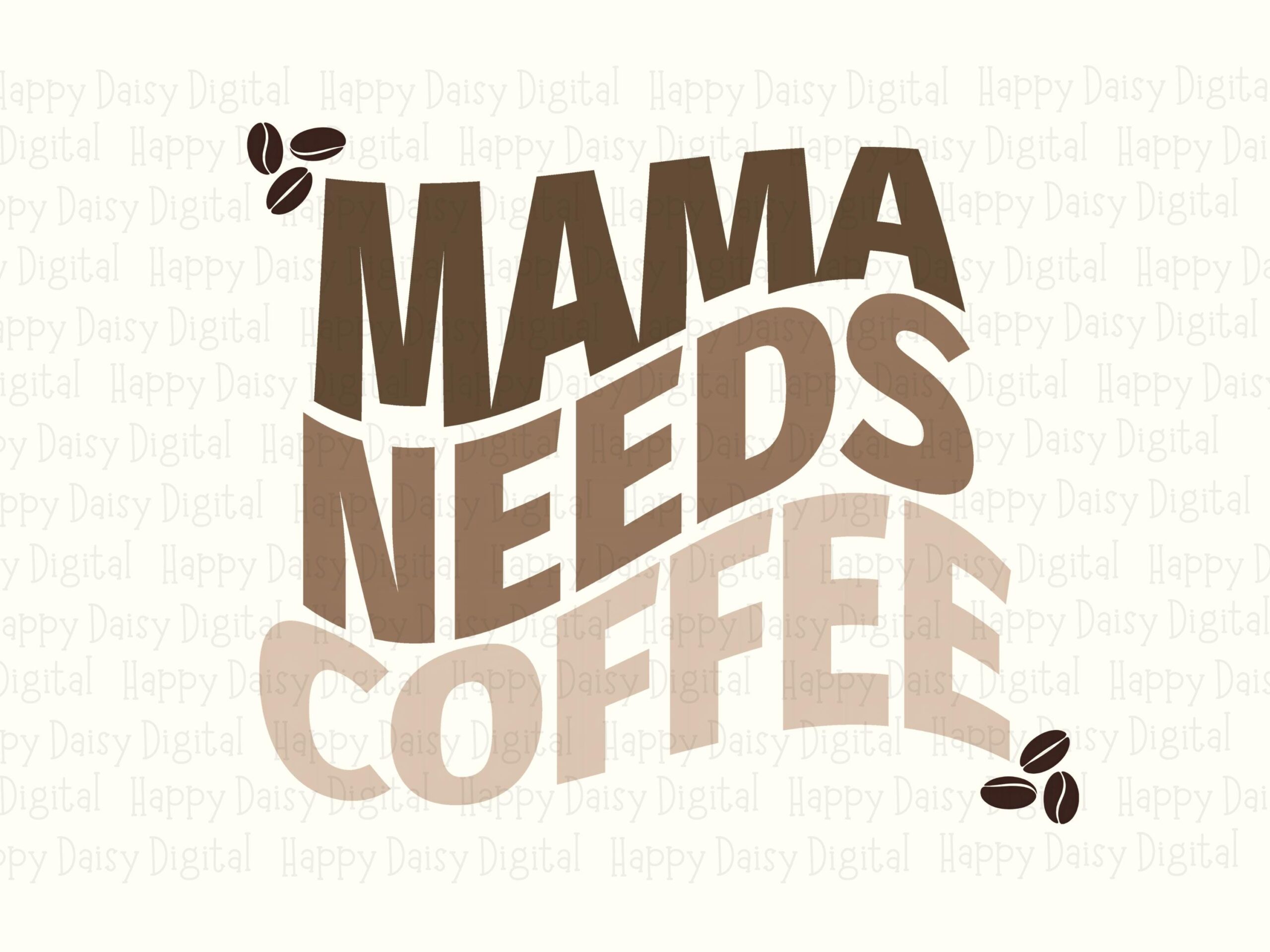 Mama Needs Coffee SVG PNG Mama Needs Coffee Outline Outlined Text Design Cricut Silhouette Canva Commercial Use POD - Image 2