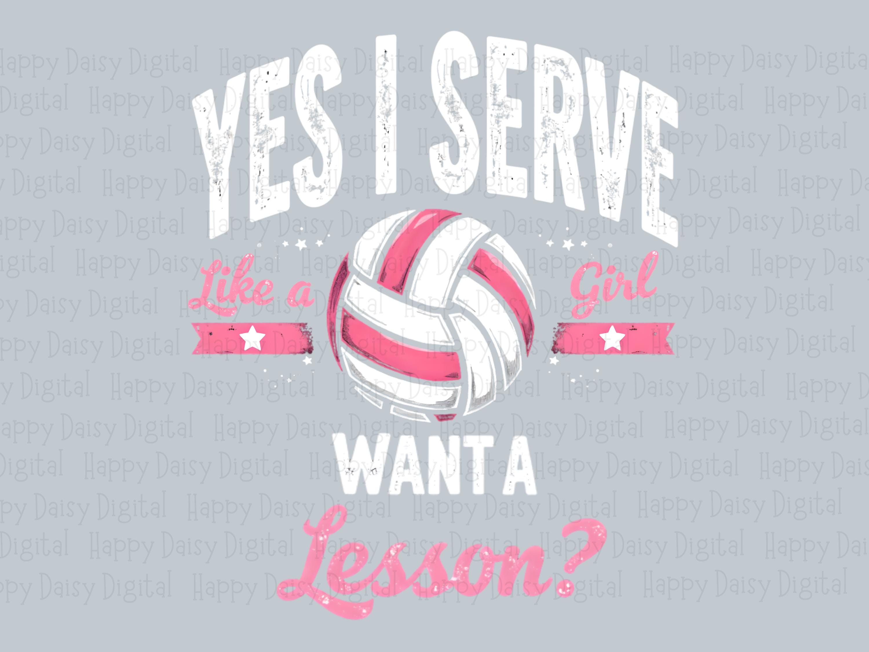 Yes I Serve Do You Want A Lesson PNG Funny Volleyball Pun Serve Pun Design Commercial Use POD - Image 2