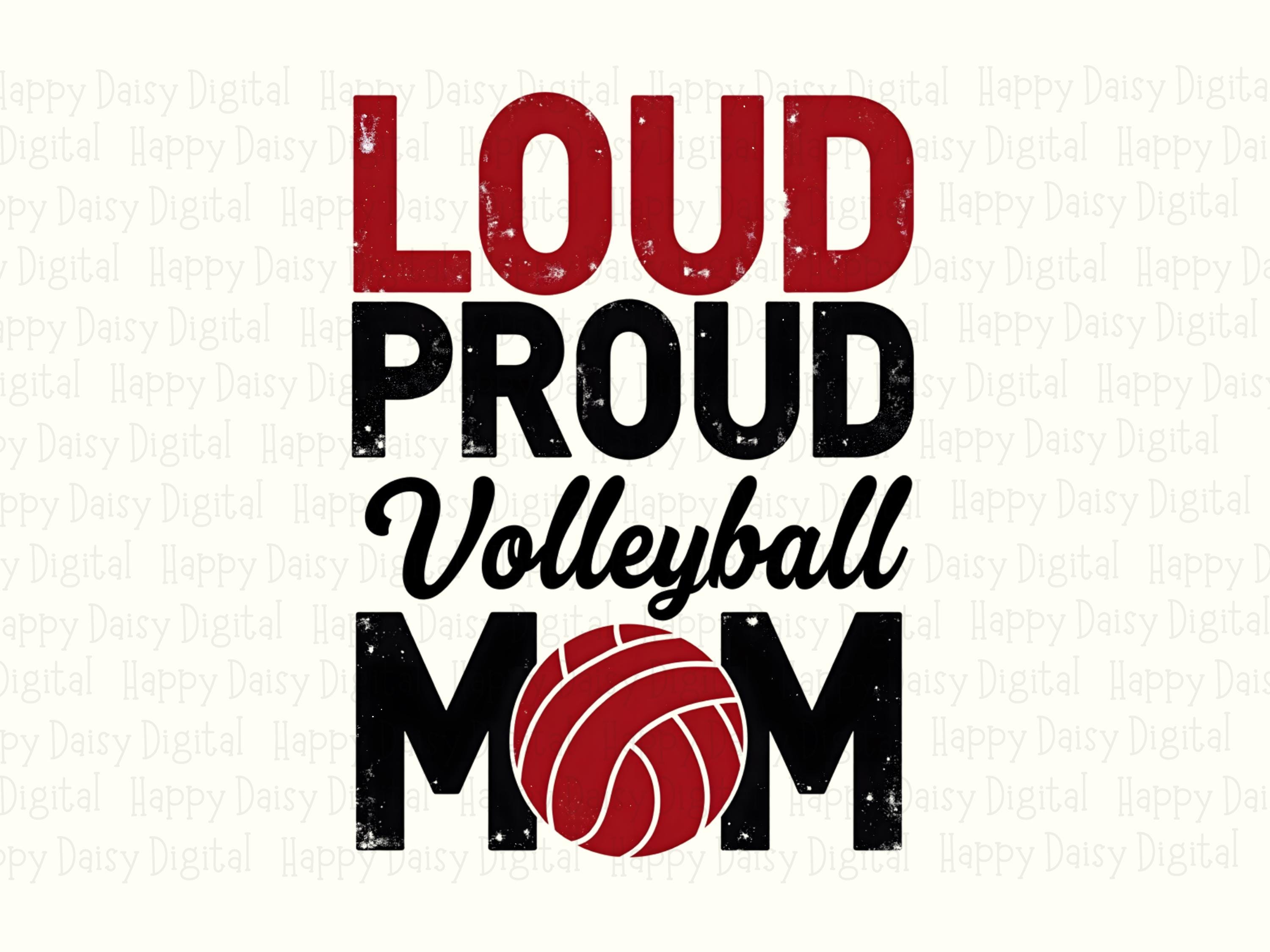 Loud Proud Volleyball Mom PNG Loud Proud Volleyball Mom Volleyball Icon Design Commercial Use POD - Image 2