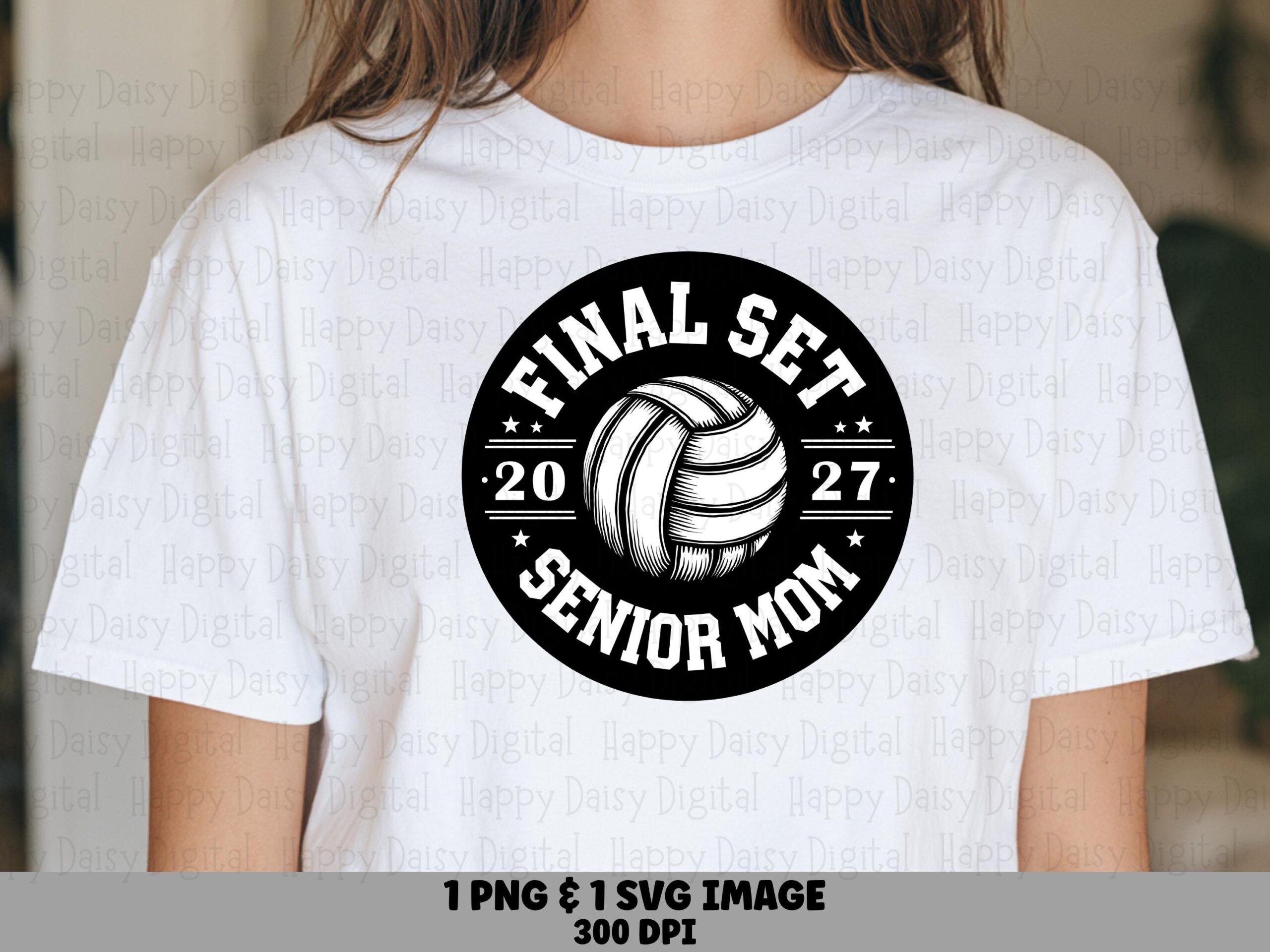Final Set Senior Mom SVG PNG Senior Mom Badge Volleyball Badge Design Cricut Silhouette Canva Commercial Use POD