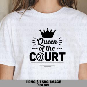 Queen Of The Court SVG PNG Queen Of The Court Crown Accent Design Cricut Silhouette Canva Commercial Use POD