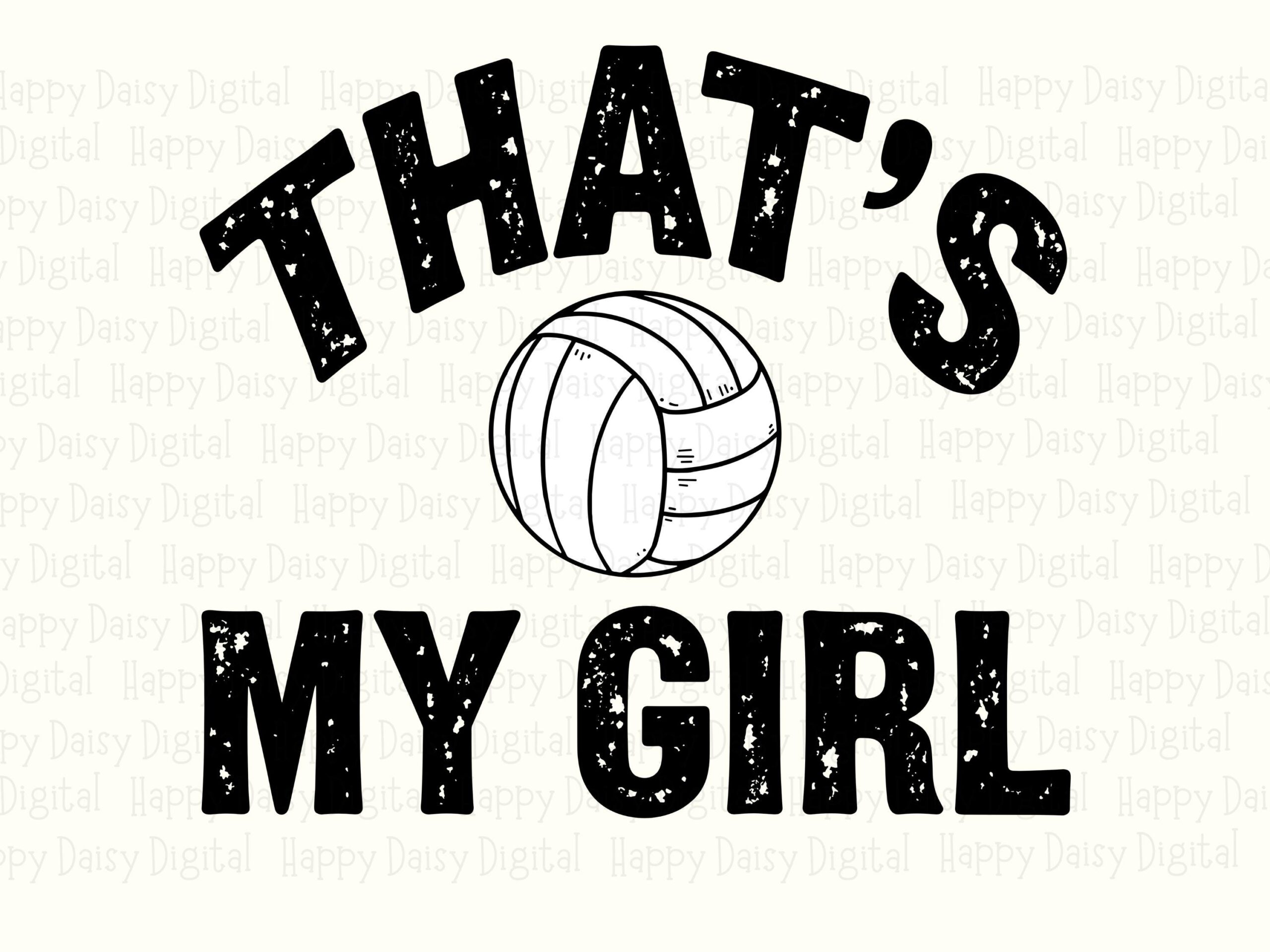 That's My Girl SVG PNG Thats My Girl Design Volleyball Icon Design Cricut Silhouette Canva Commercial Use POD - Image 2