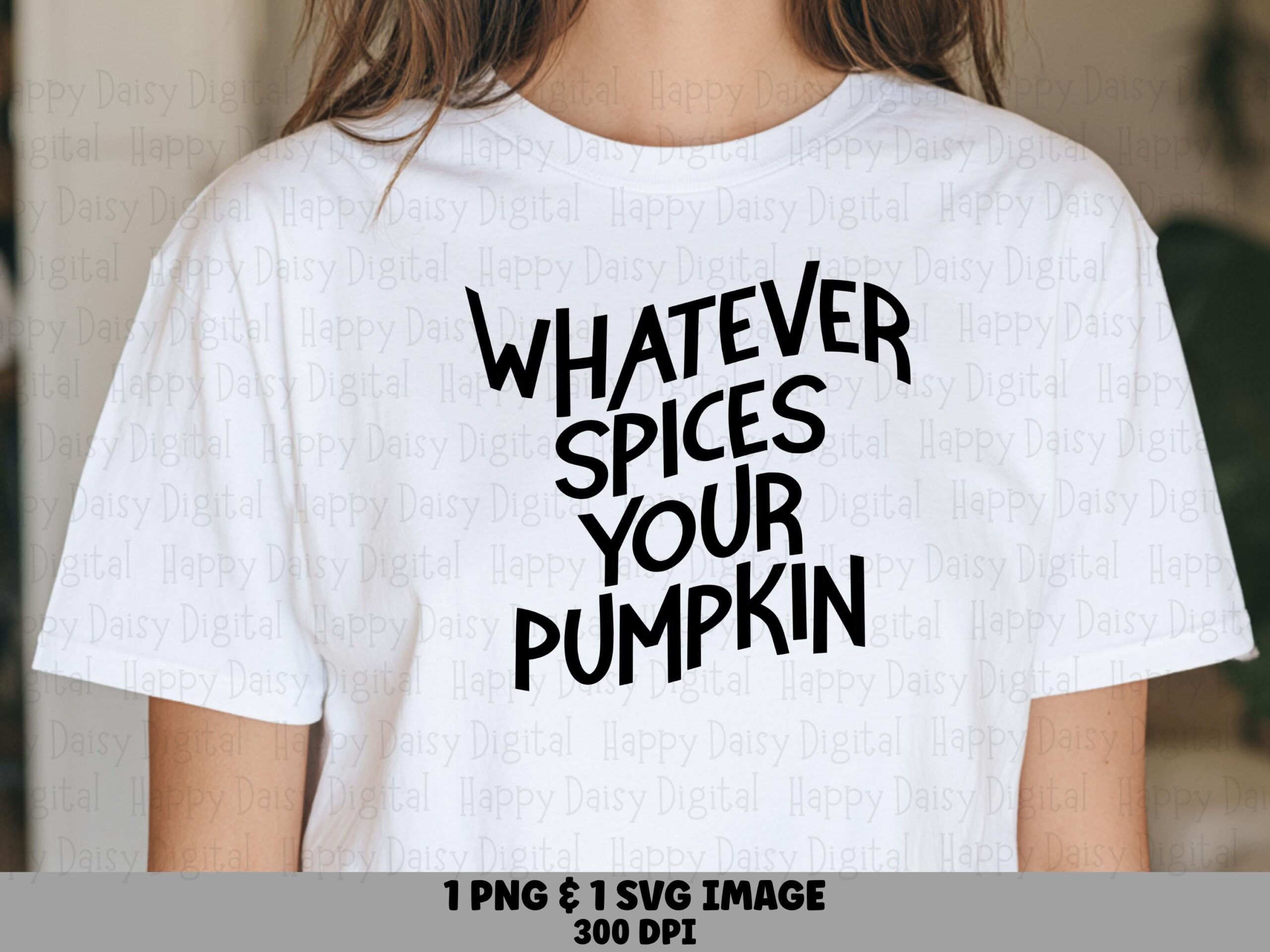 Whatever Spices Your Pumpkin SVG PNG Spices Your Pumpkin Funny Fall Quote Cricut Silhouette Canva Commercial Use POD