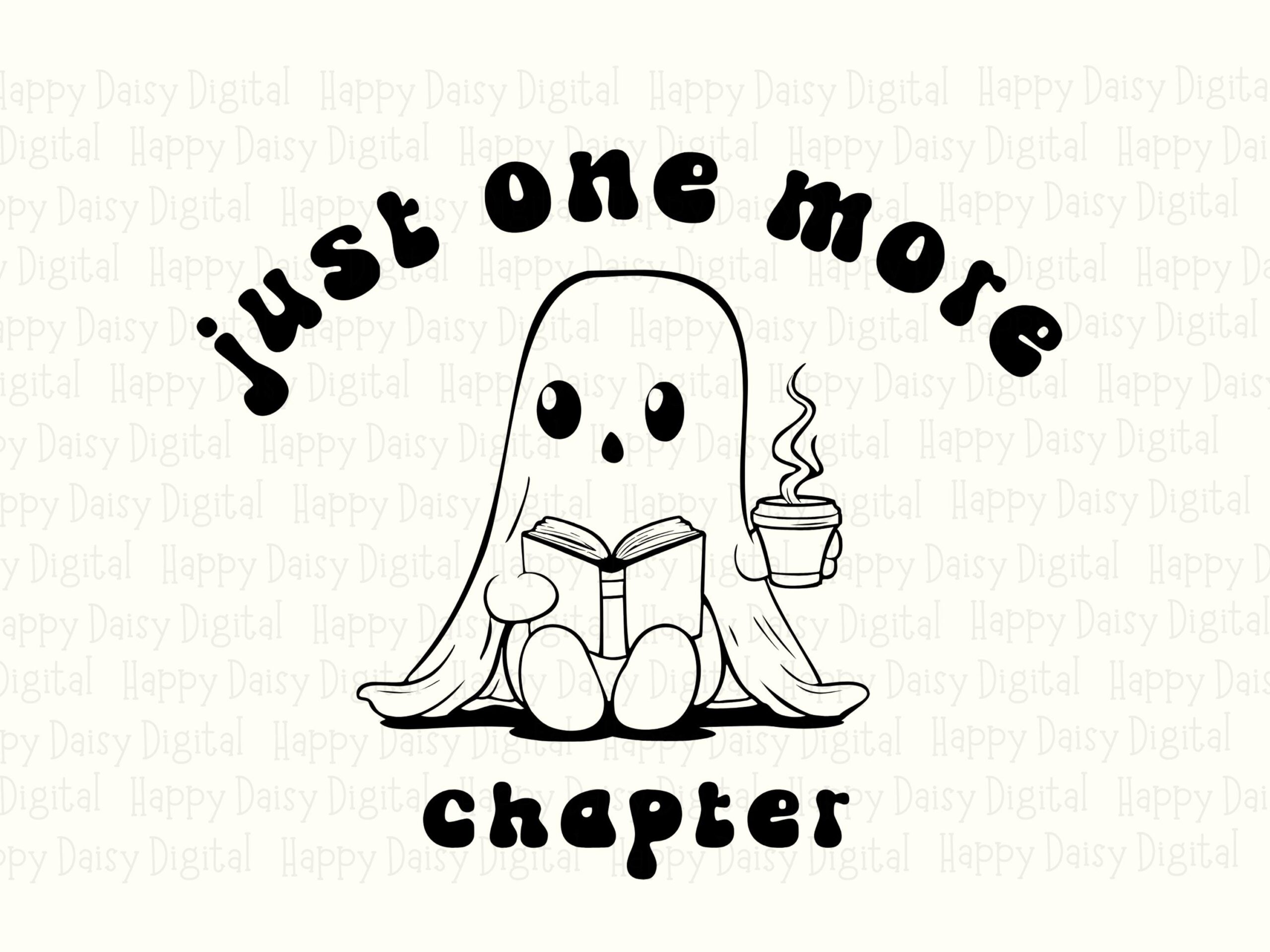 Just One More Chapter SVG PNG Just One More Chapter Ghost Reading Design Cricut Silhouette Canva Commercial Use POD - Image 2