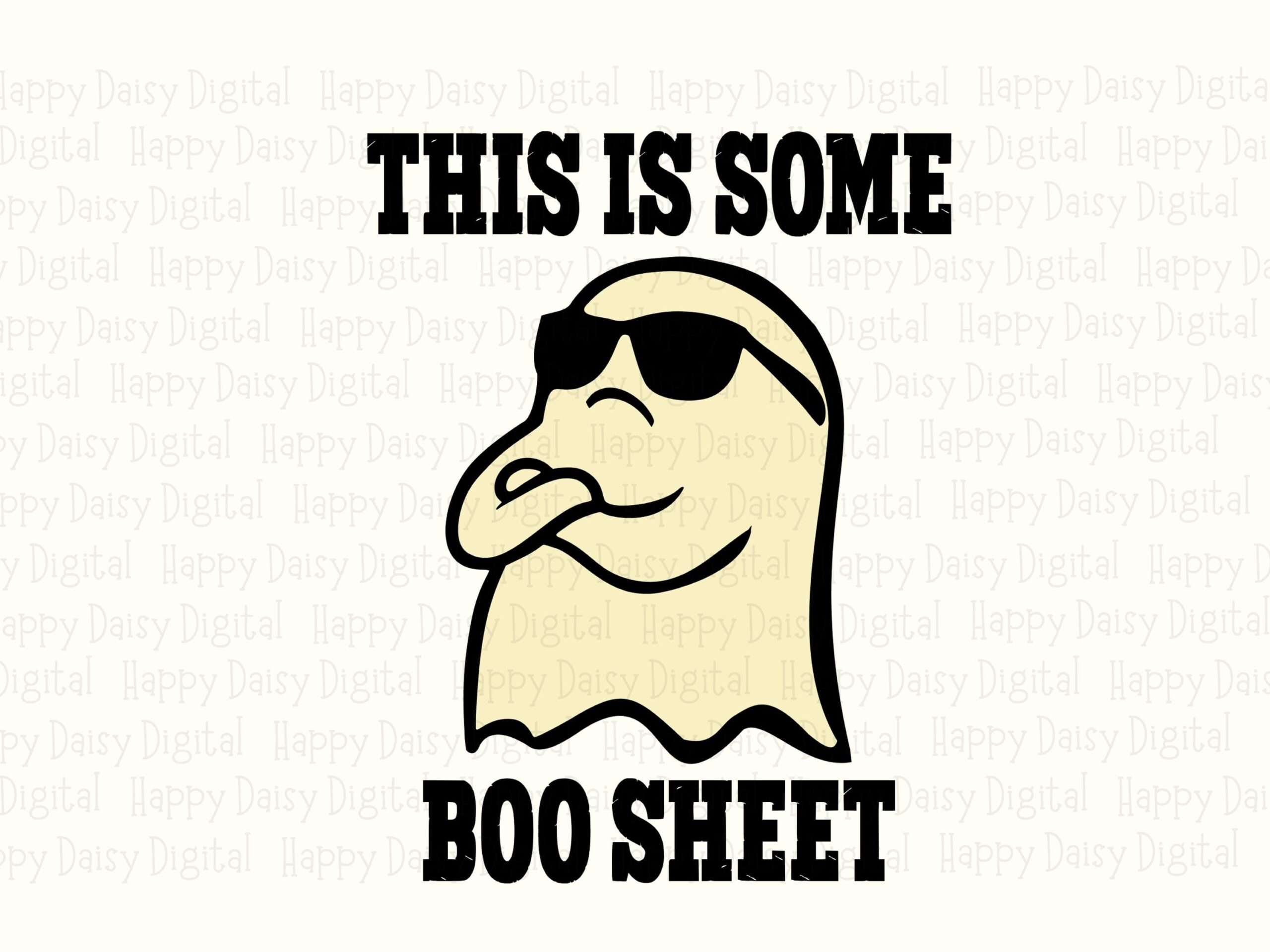 This Is Some Boo Sheet SVG PNG Boo Sheet Pun Sunglasses Ghost Design Cricut Silhouette Canva Commercial Use POD - Image 2