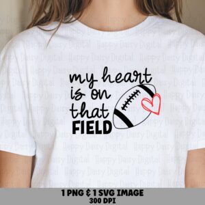 My Heart Is On That Field SVG PNG Heart Is On That Field Heart Football Icon Cricut Silhouette Canva Commercial Use POD