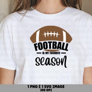 Football Is My Favorite Season SVG PNG Football Favorite Season Football Icon Design Cricut Silhouette Canva Commercial Use POD