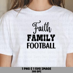 Faith Family Football SVG PNG Faith Family Football Bold Stacked Text Cricut Silhouette Canva Commercial Use POD