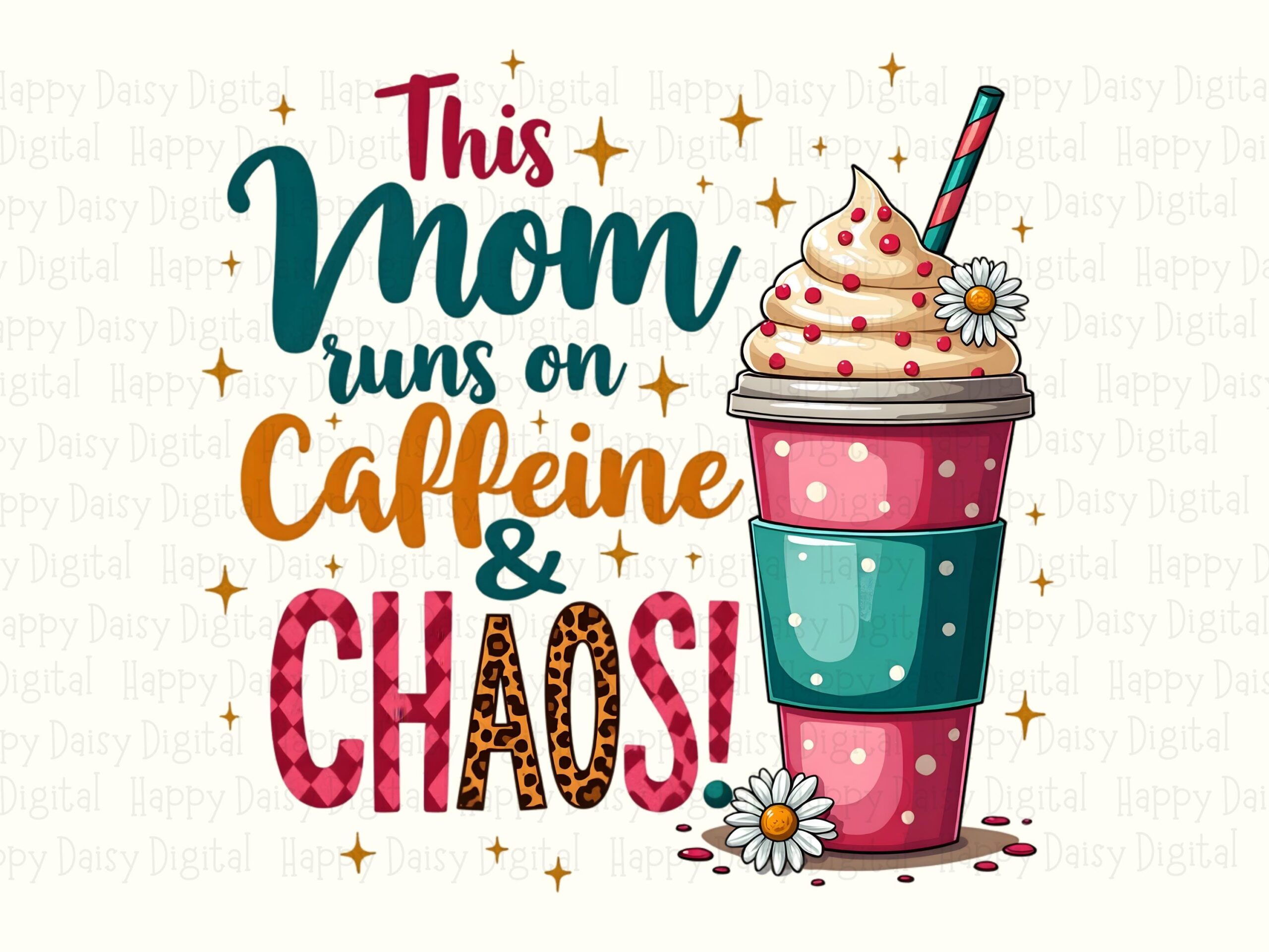This Mom Runs On Caffeine And Chaos PNG Mom Coffee Quote Caffeine And Chaos Sublimation Design Commercial Use POD - Image 2