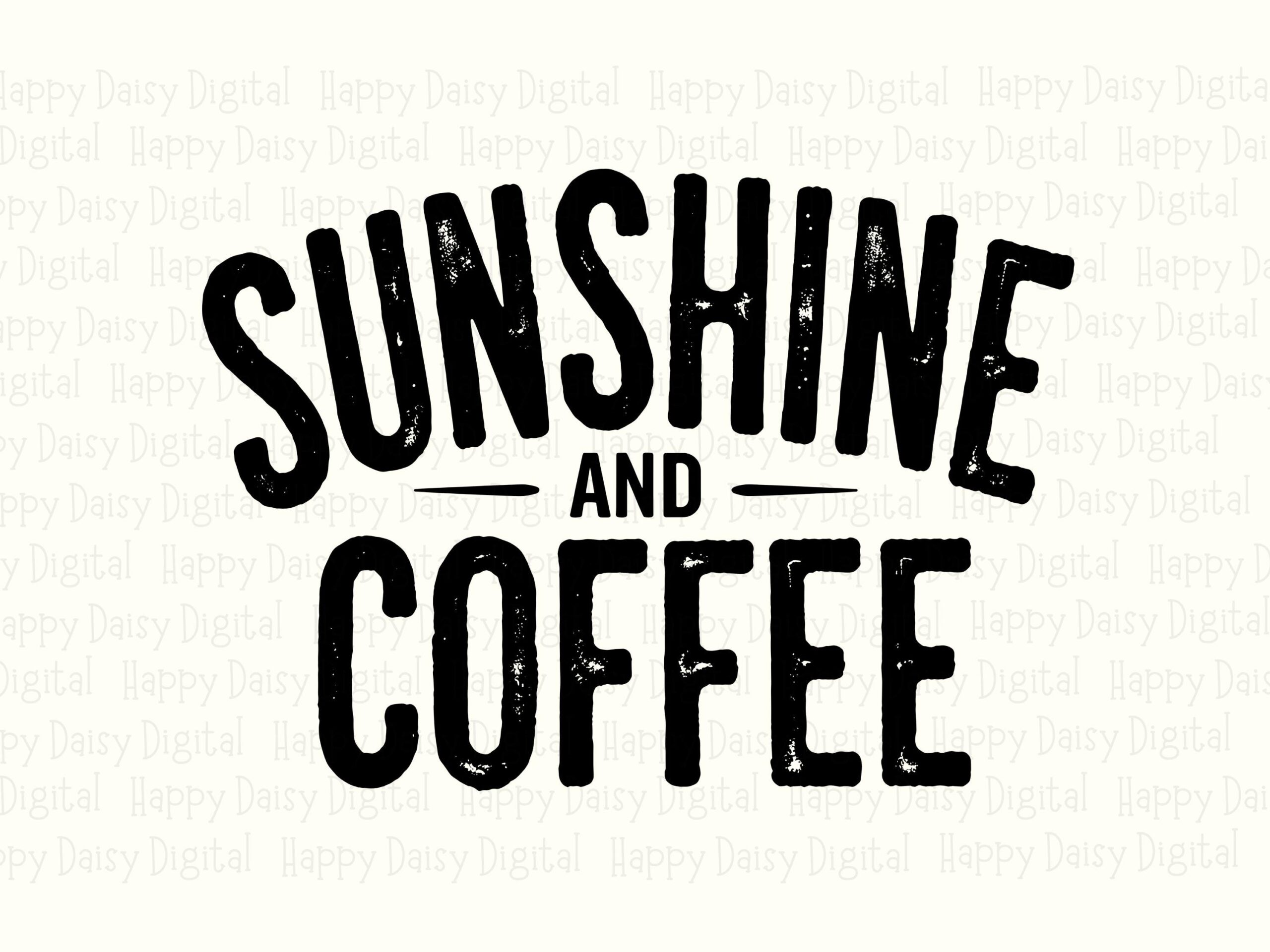 Sunshine And Coffee SVG PNG Sunshine And Coffee Bold Text Design Cricut Silhouette Canva Commercial Use POD - Image 2