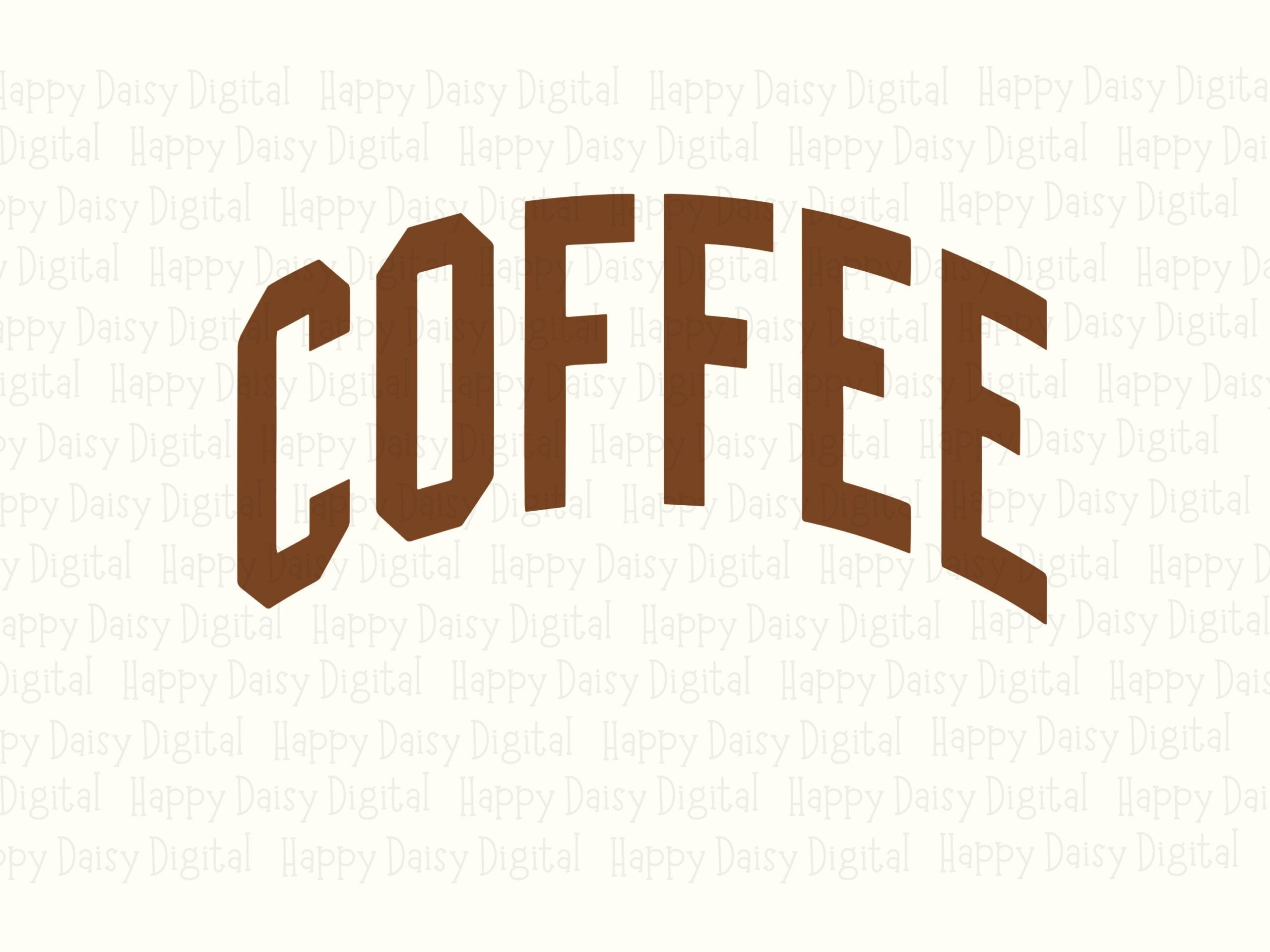 Coffee SVG PNG Coffee Varsity Text Arch Design Cricut Silhouette Canva Commercial Use POD - Image 2
