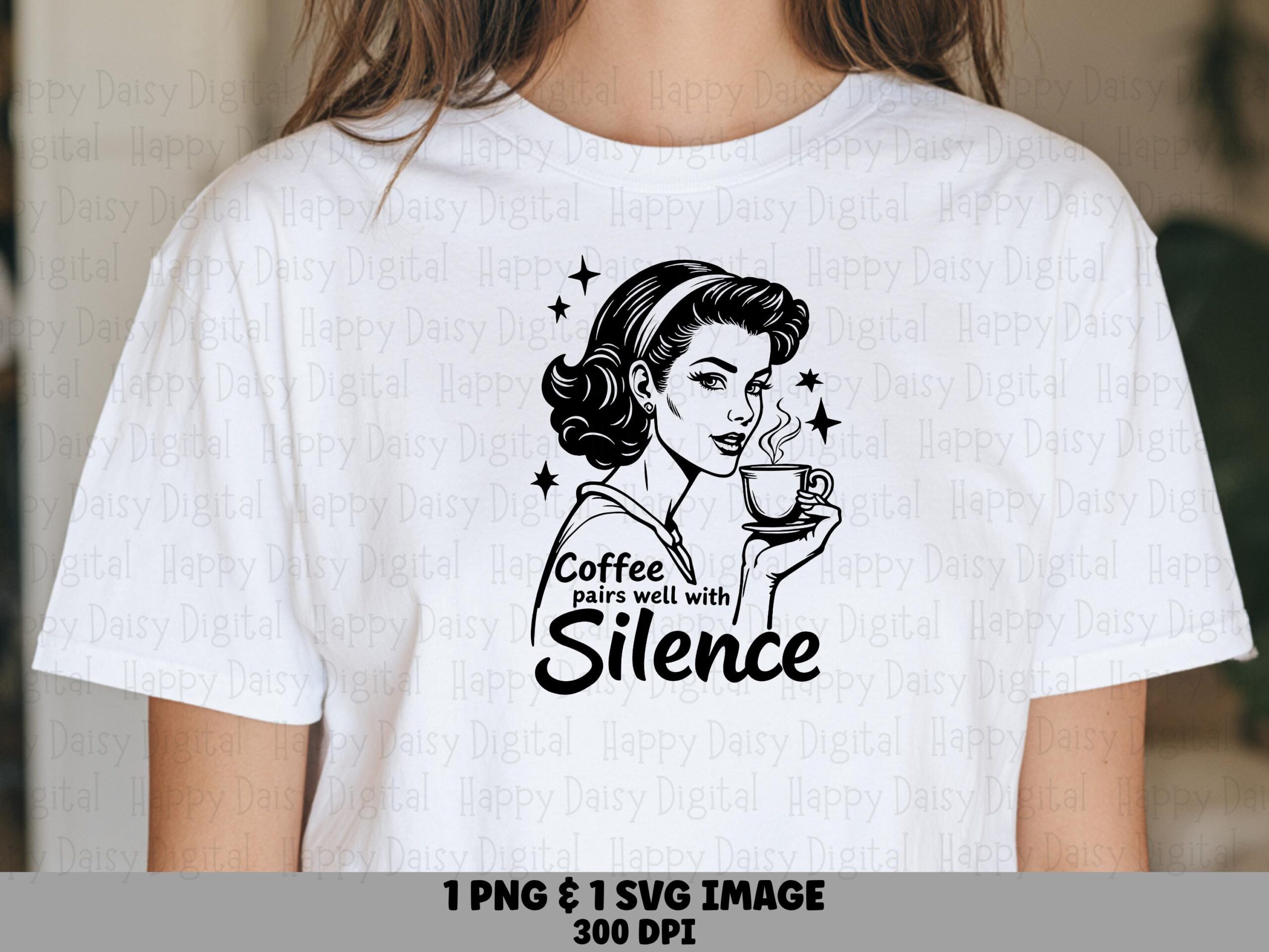 Coffee Pairs Well With Silence SVG PNG Retro Pin-Up Design Coffee And Silence Cricut Silhouette Canva Commercial Use POD
