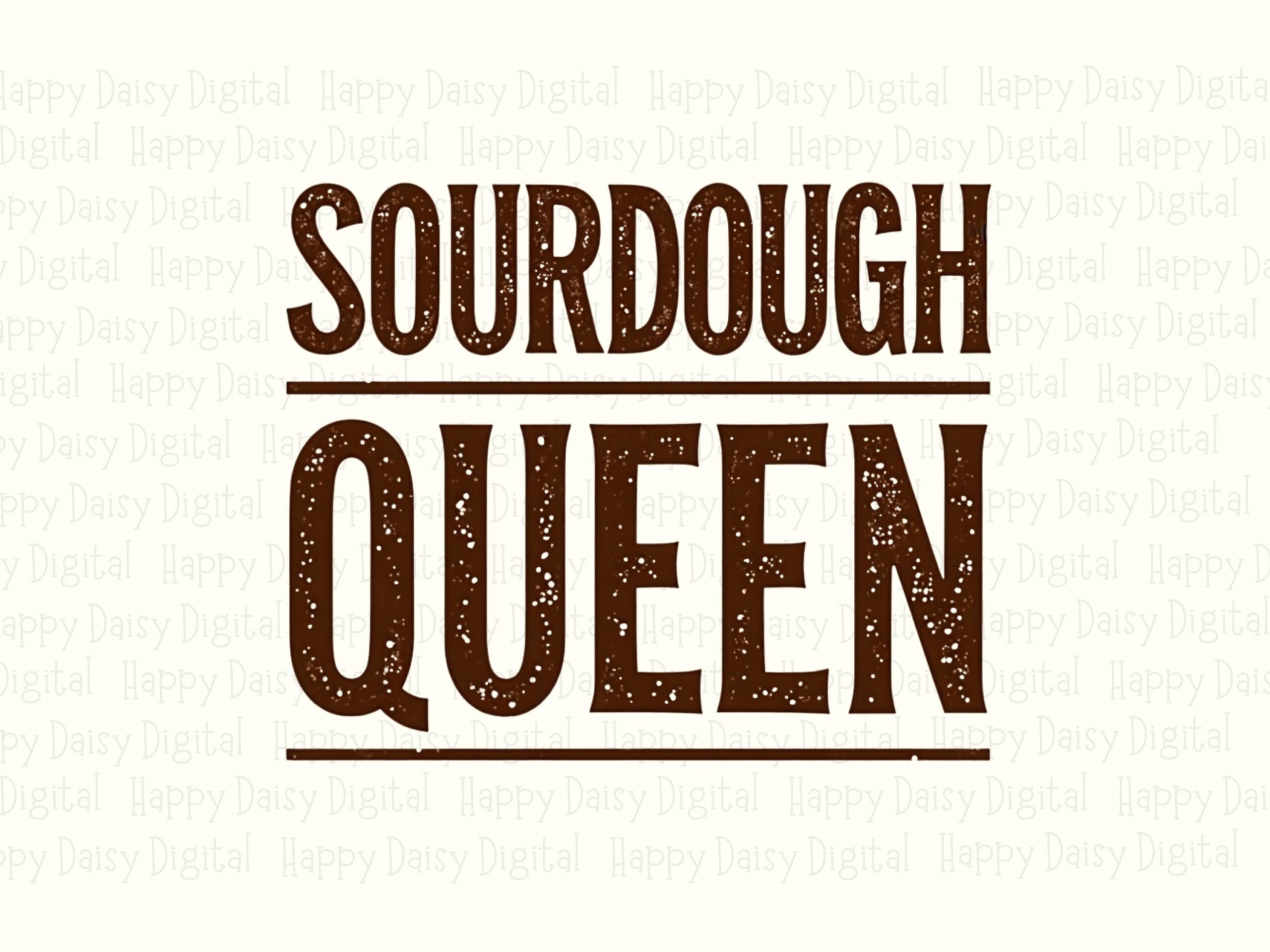 Sourdough Queen PNG Sourdough Queen Bold Stacked Text Commercial Use POD - Image 2