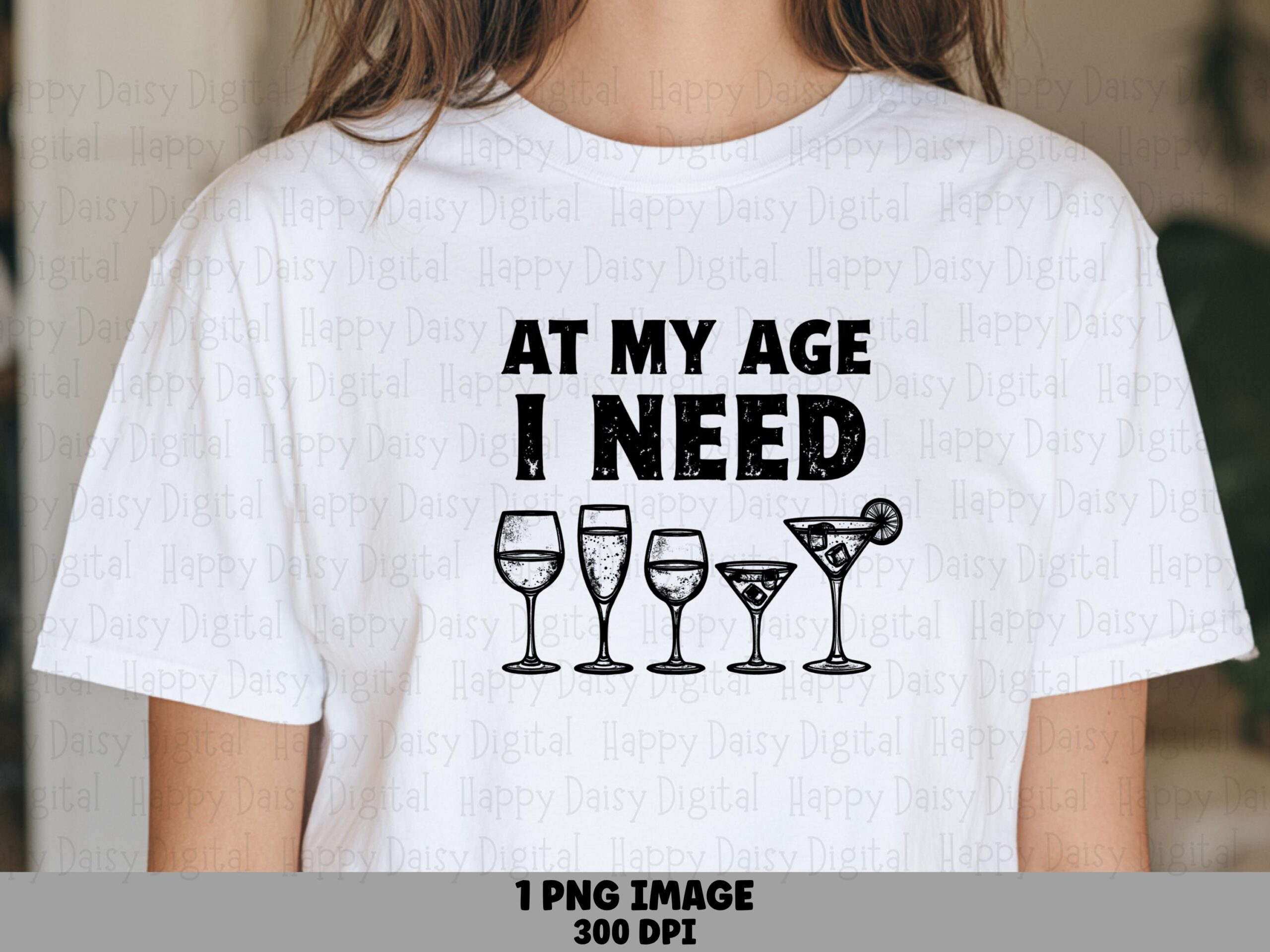 At My Age I Need PNG At My Age I Need Wine Glass Icons Commercial Use POD