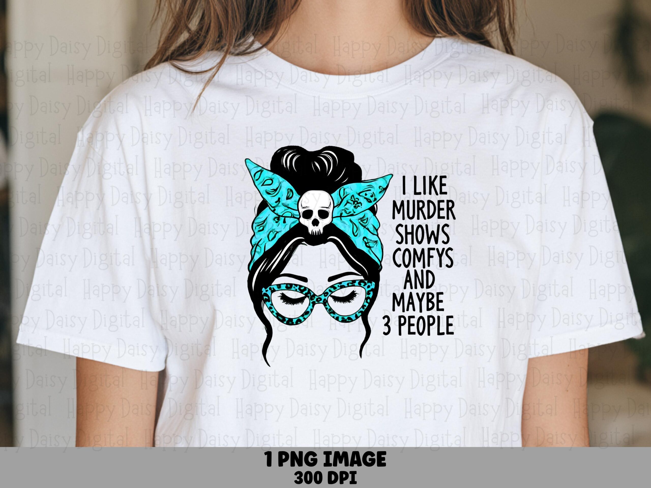 I Like Murder Shows Comfy's And Maybe 3 People PNG True Crime Quote Funny Introvert Quote Commercial Use POD
