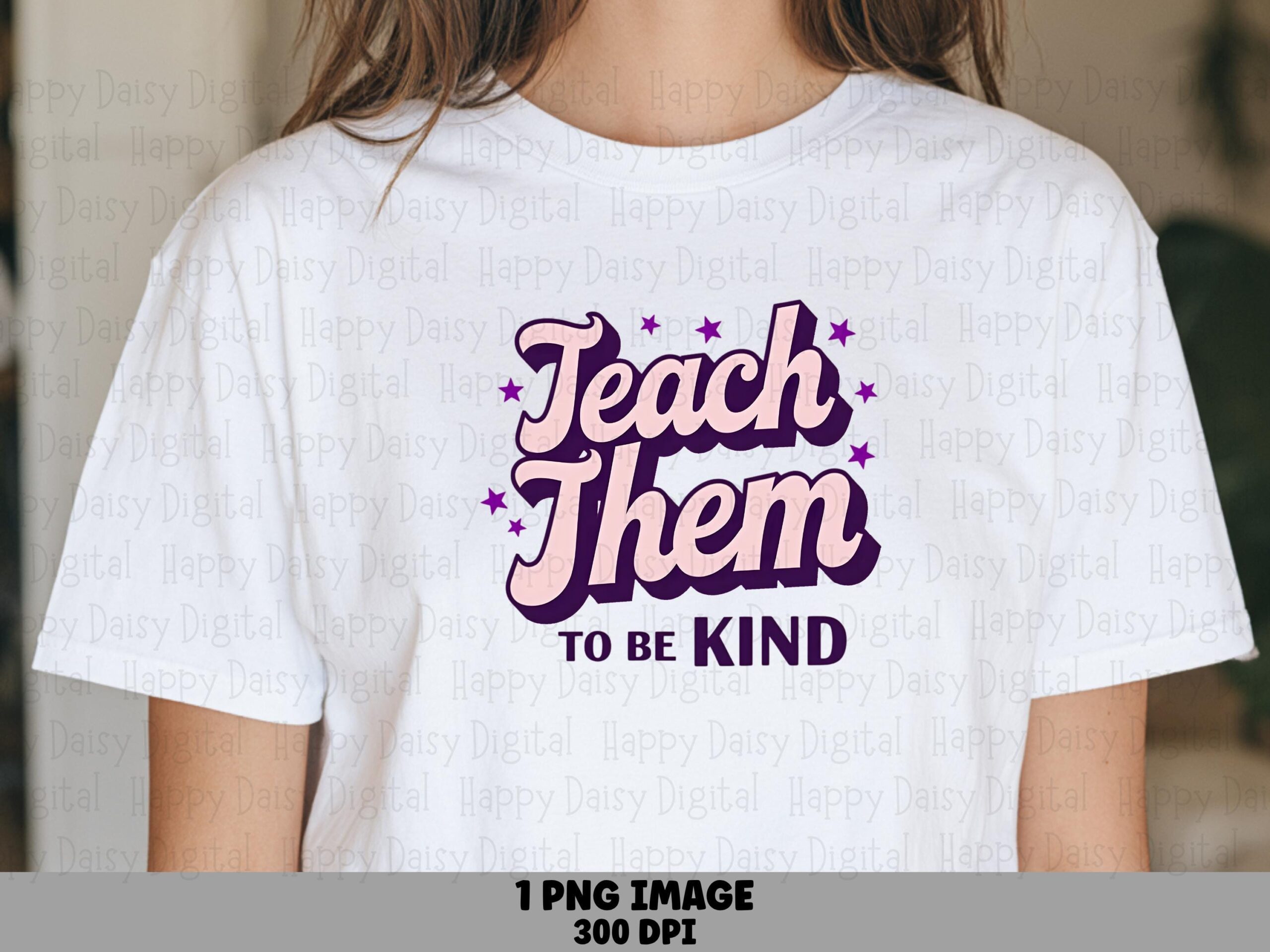 Teach Them To Be Kind PNG Teach Kindness Quote Script Text Design Sublimation Design Commercial Use POD